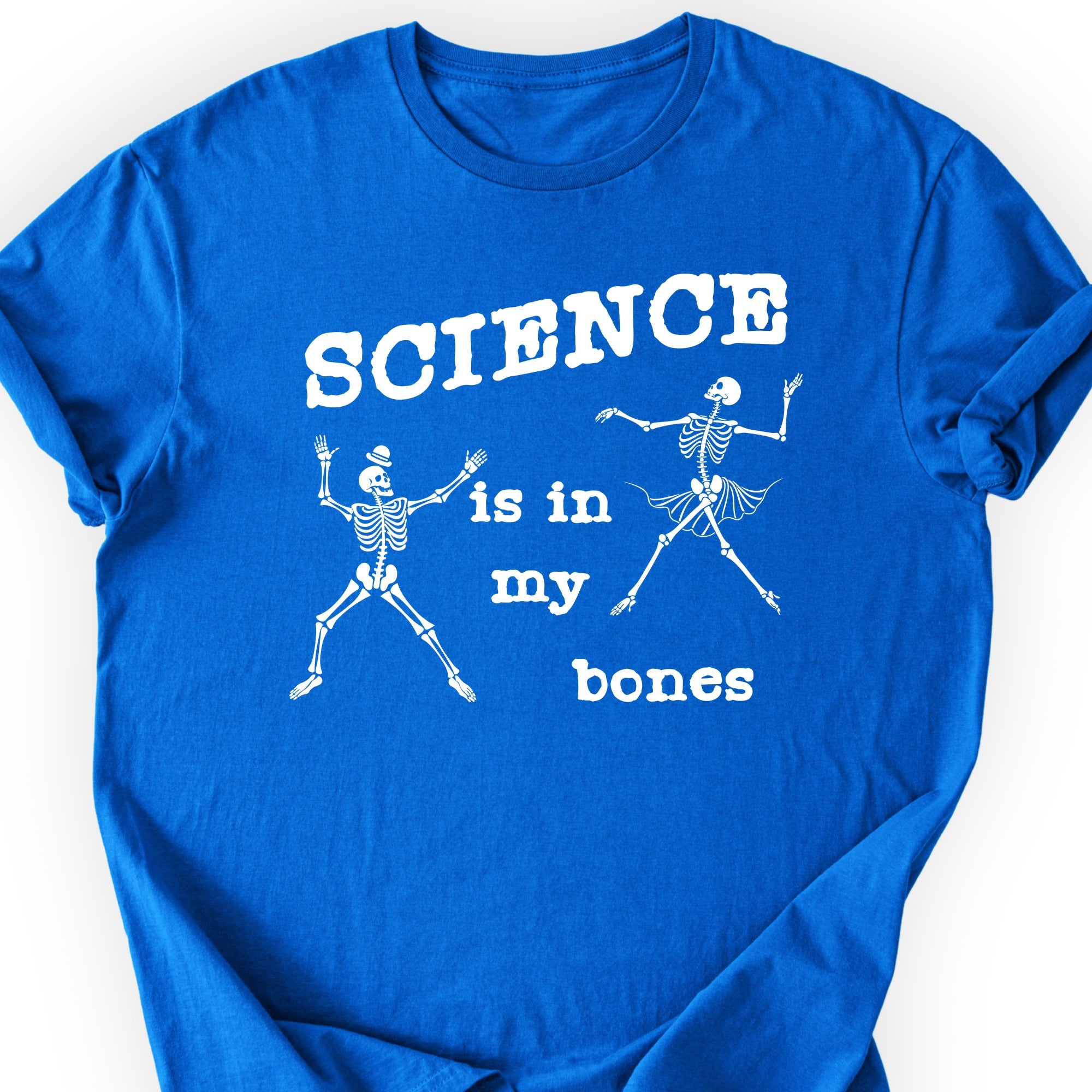 Science Is In My Bones T-shirt Royal
