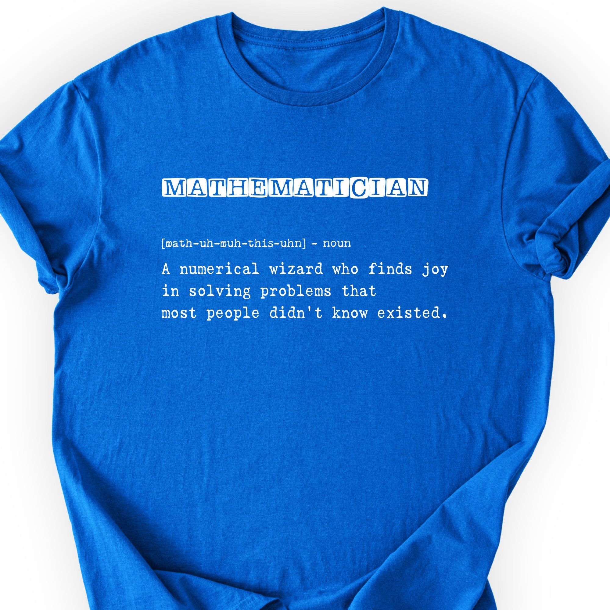 Mathematician Definition T-shirt Royal