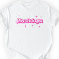 Microbiologist Pink Doll T-shirt White