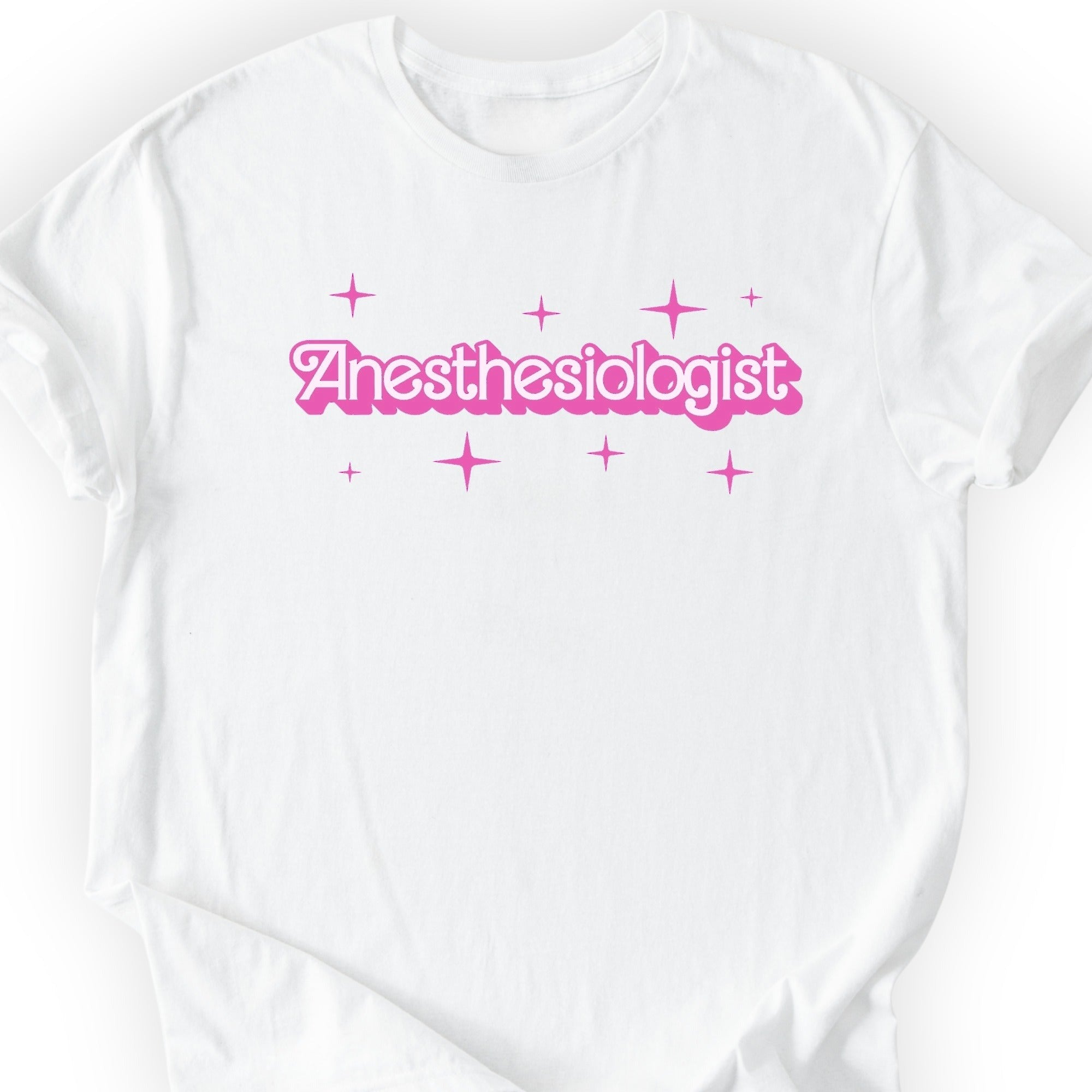 Anesthesiologist Pink Doll T-shirt White
