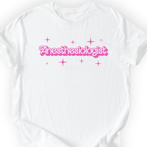 Anesthesiologist Pink Doll T-shirt White