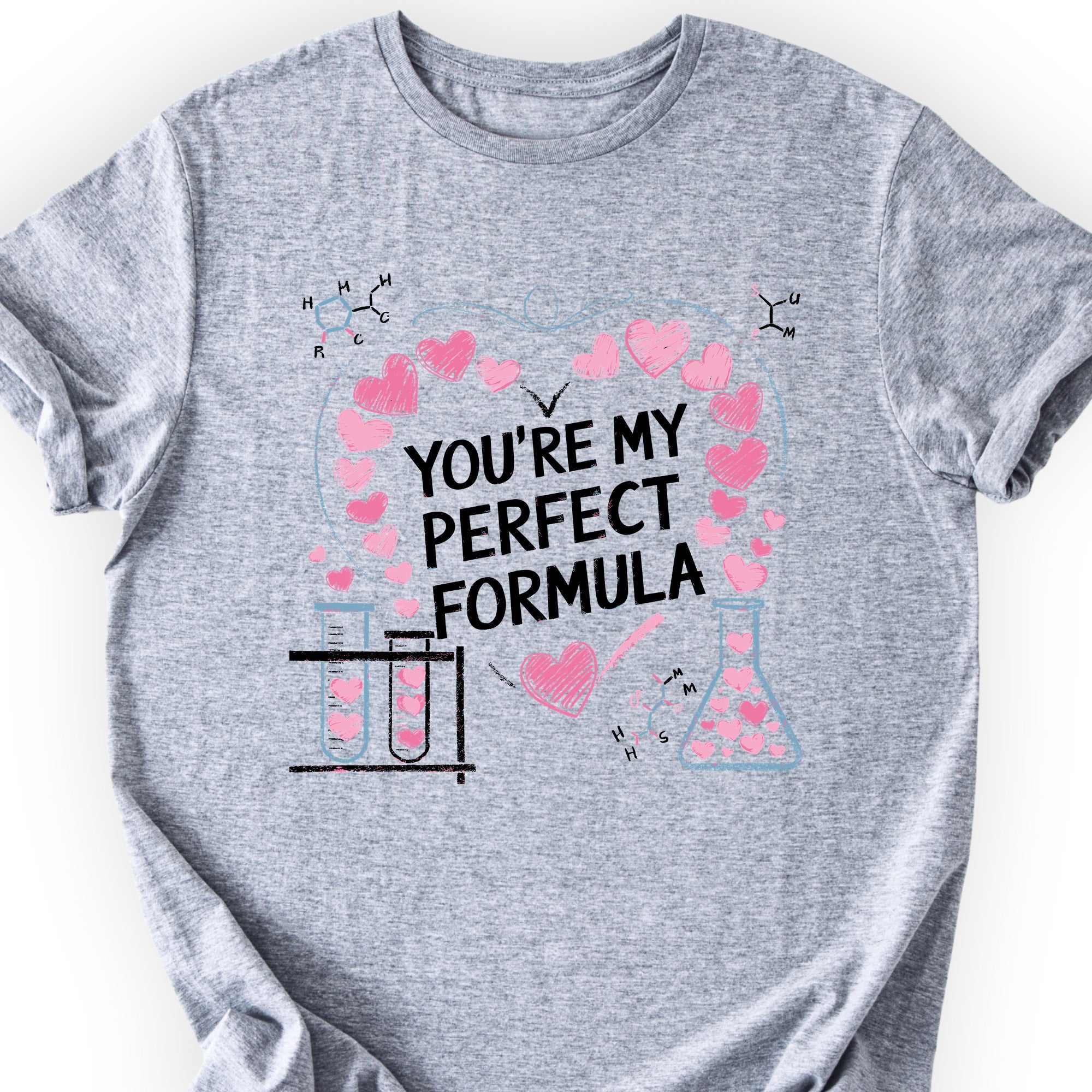 You're My Perfect Formula T-shirt Sports Grey