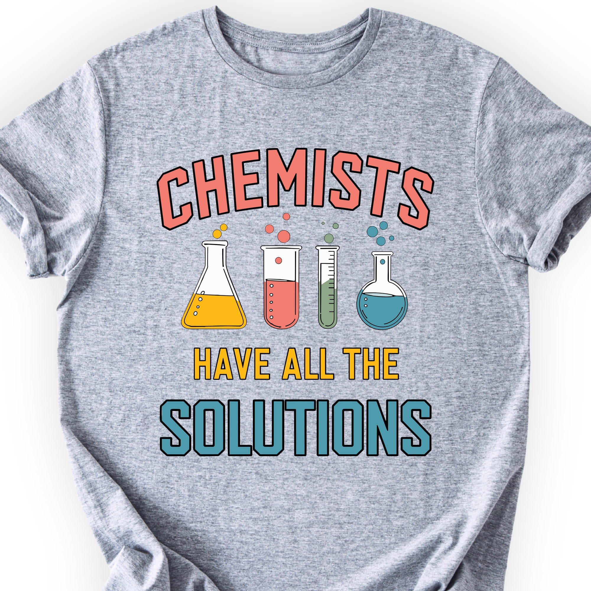 Chemists Have All The Solutions T-shirt Sports Grey
