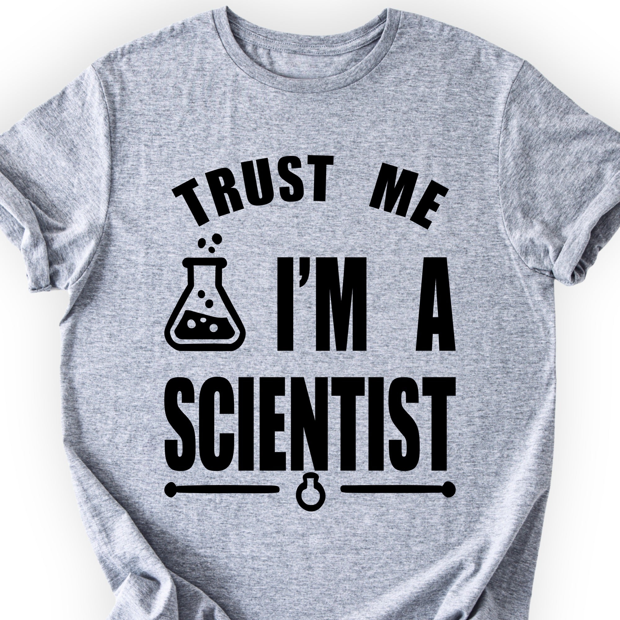 Trust Me, I'm a Scientist T-shirt Sports Grey