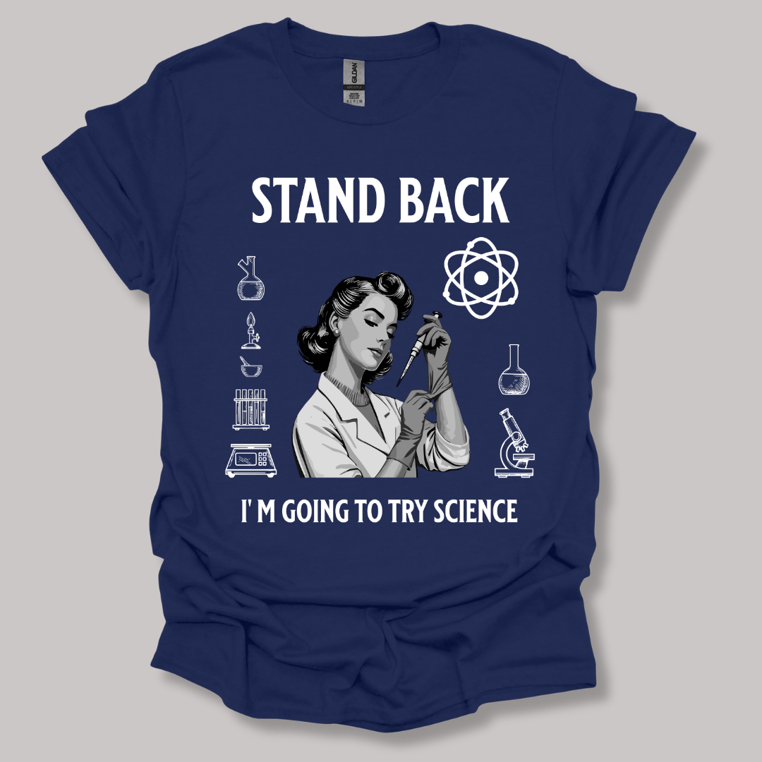 Stand Back I'm Going To Try Science T-shirt Navy / S