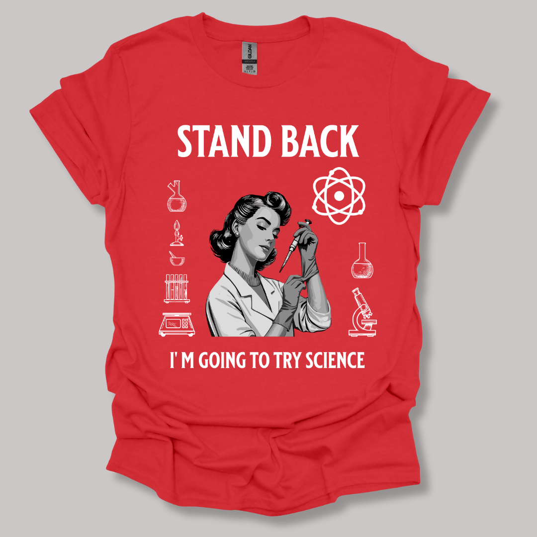 Stand Back I'm Going To Try Science T-shirt Red / S