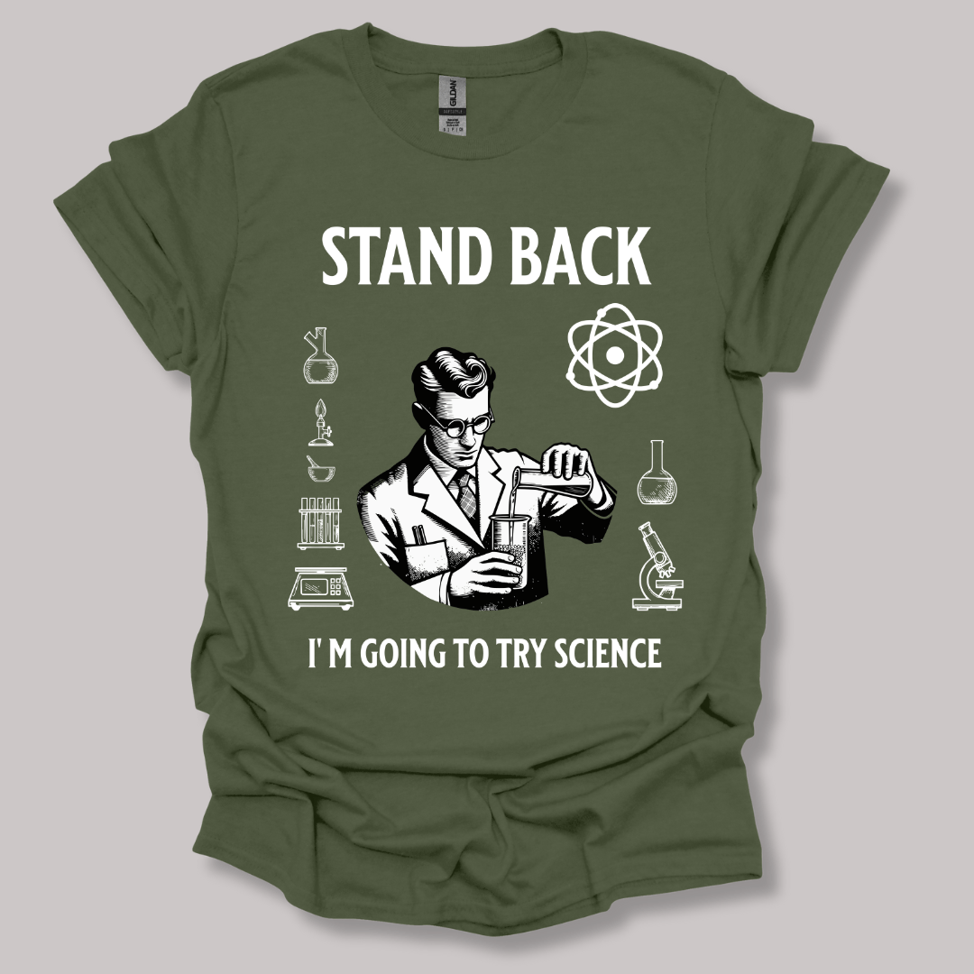 Stand Back Science T-shirt Military Green / S