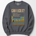 Can I Lick It Periodic Table sweatshirt — Dark Heather