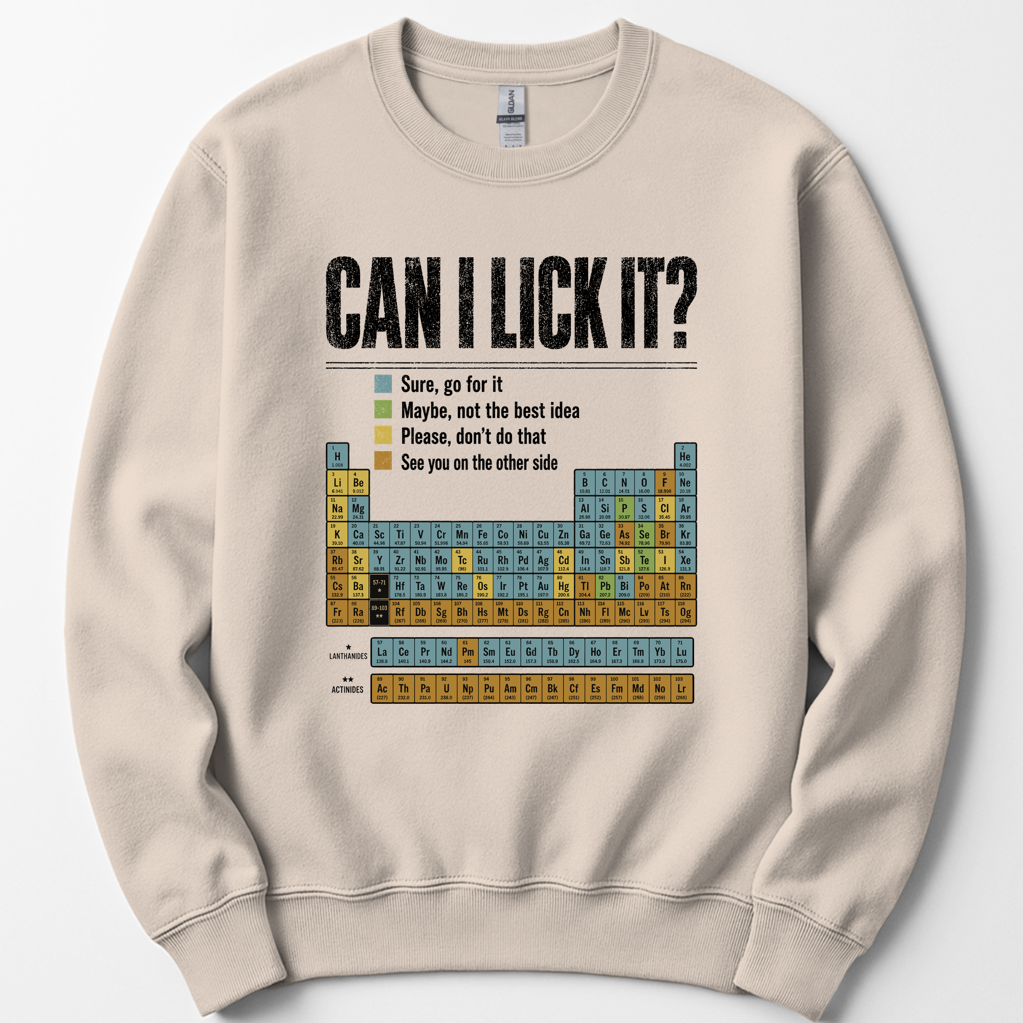 Can I Lick It Periodic Table sweatshirt — Sand