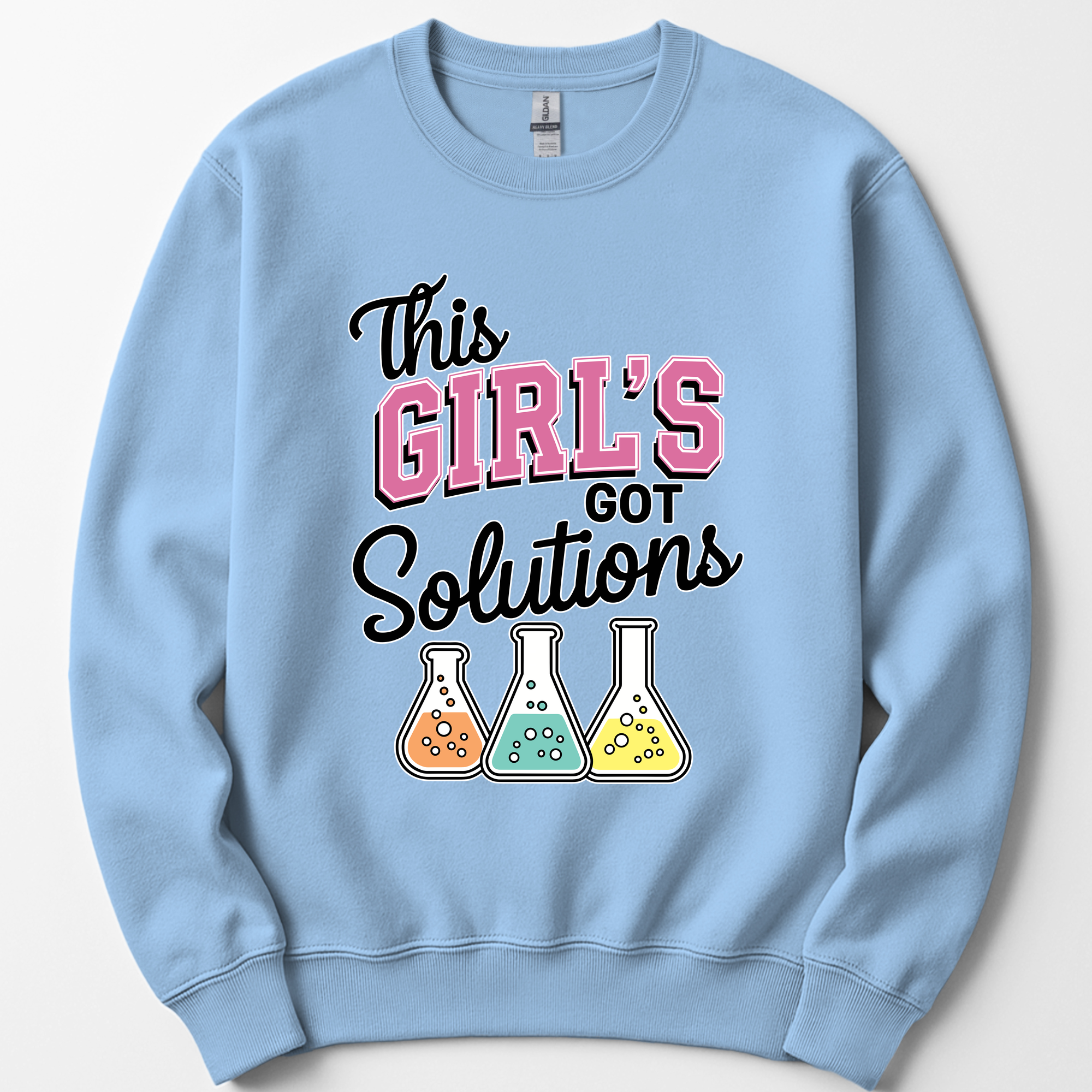 This Girl's Got Solutions sweatshirt — Light Blue