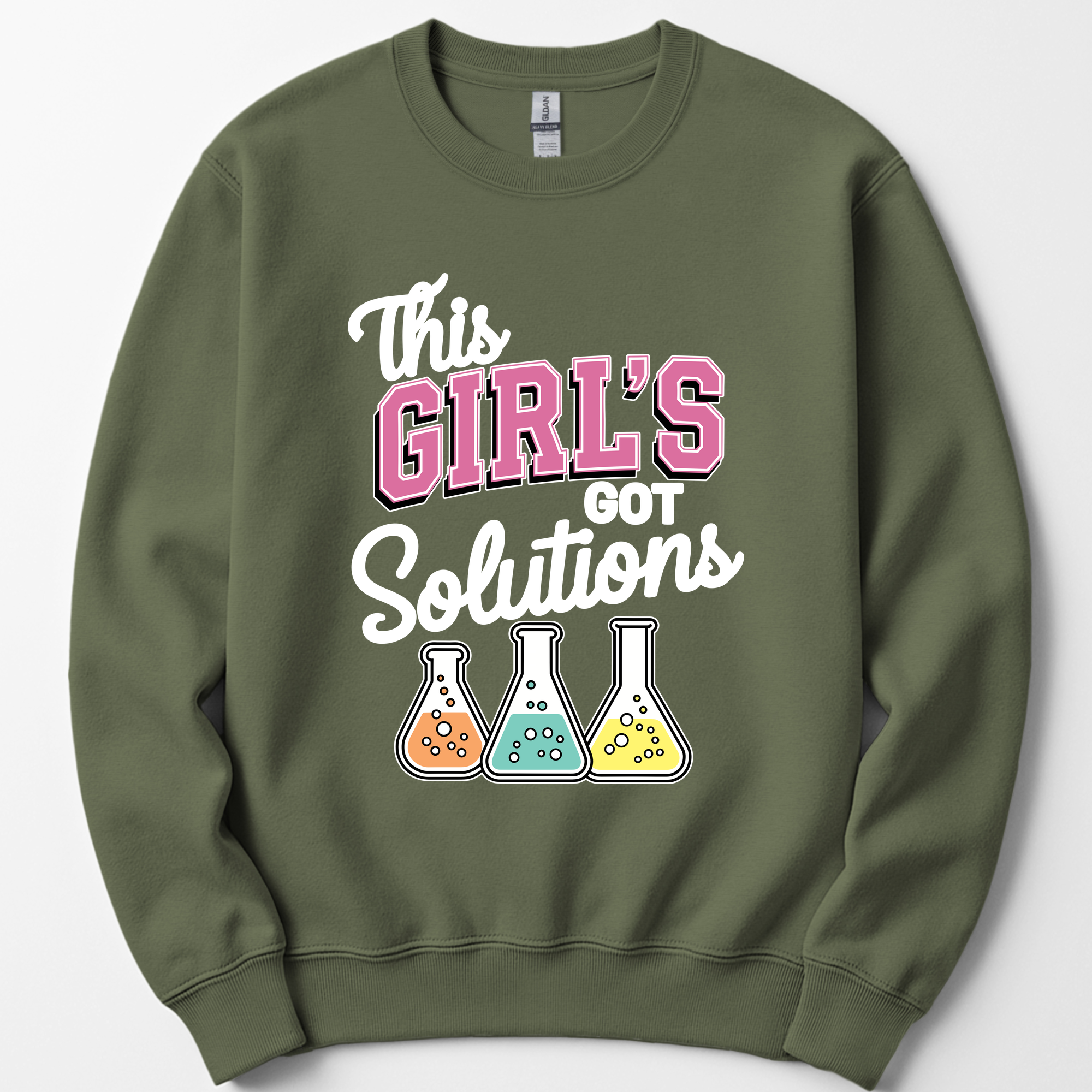 This Girl's Got Solutions sweatshirt — Military Green