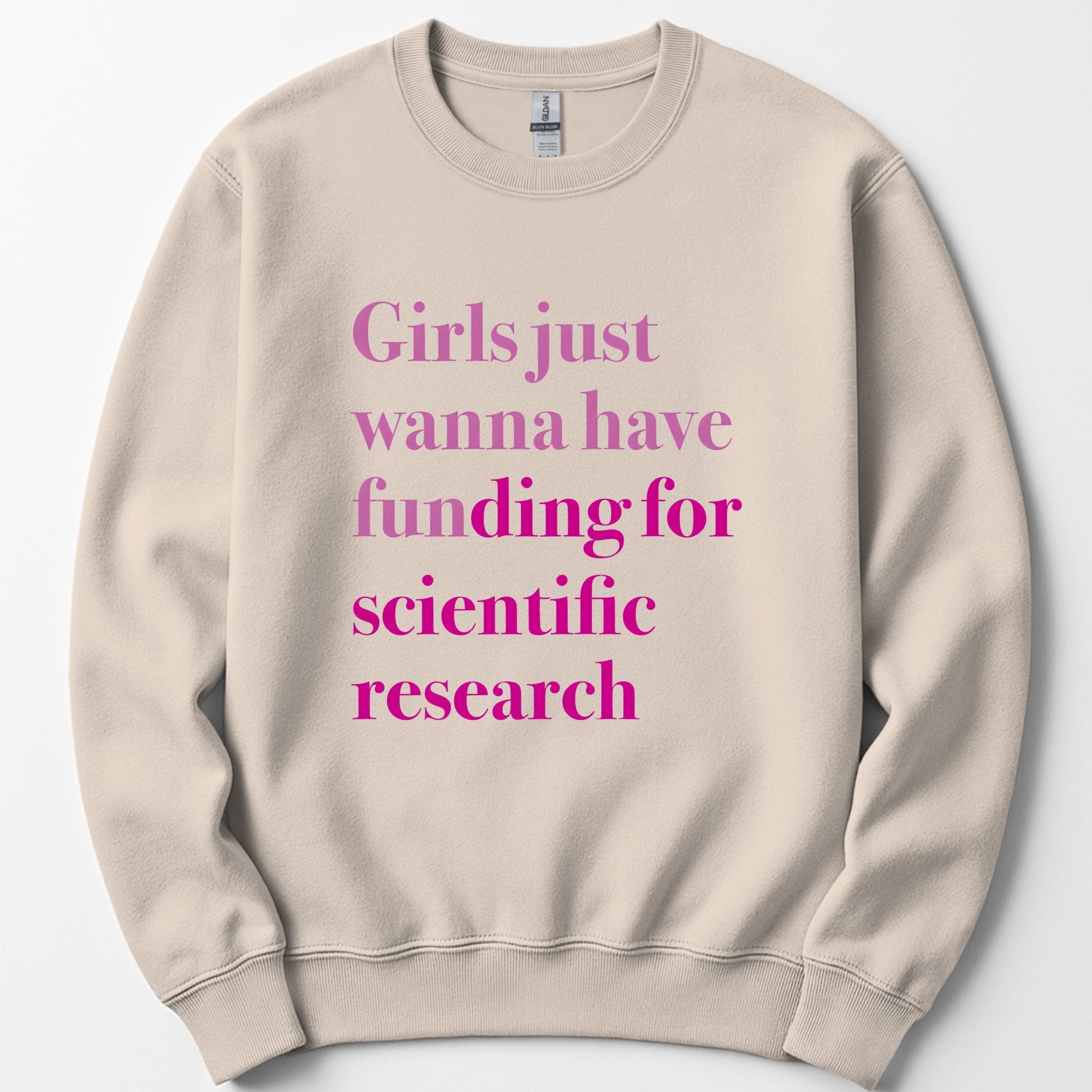 Girls Just Wanna Have Funding sweatshirt — Sand