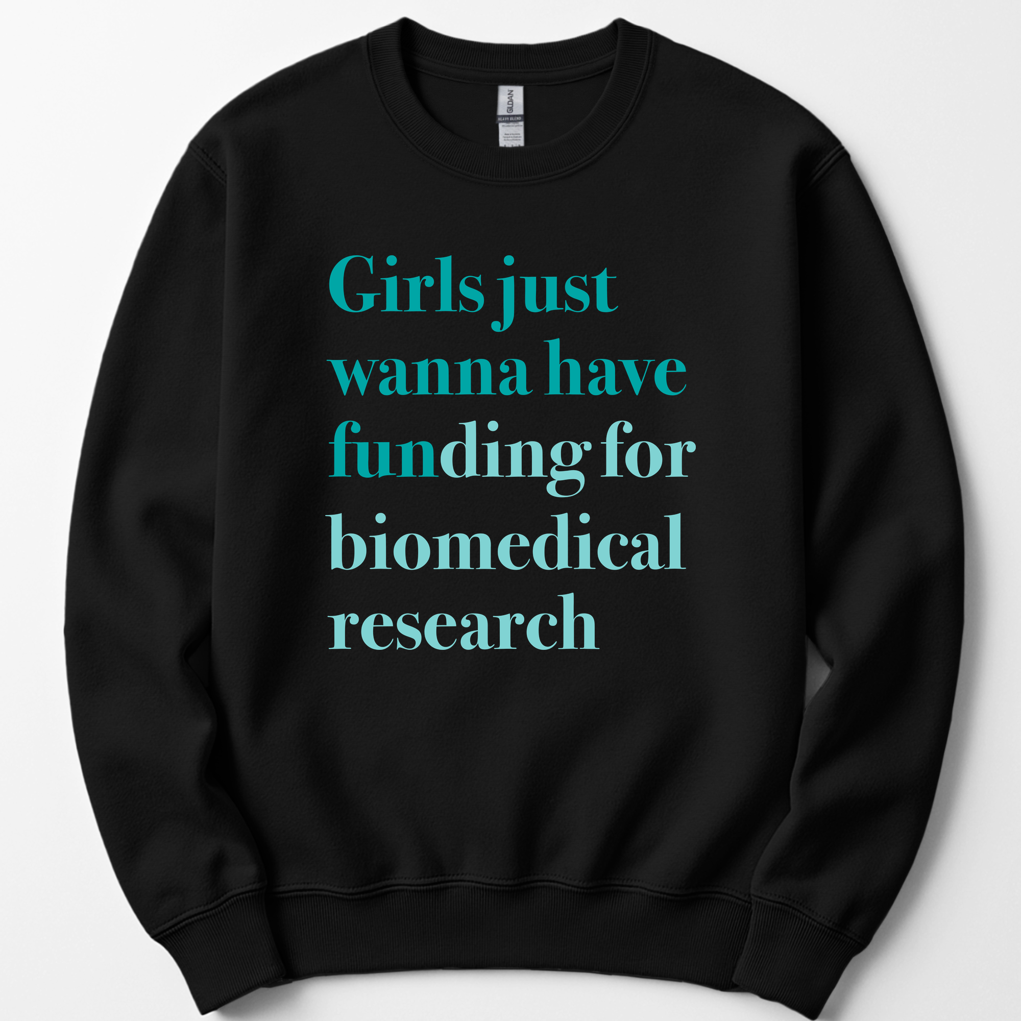 Girls Just Wanna Have Funding - Biomedical Research sweatshirt — Black