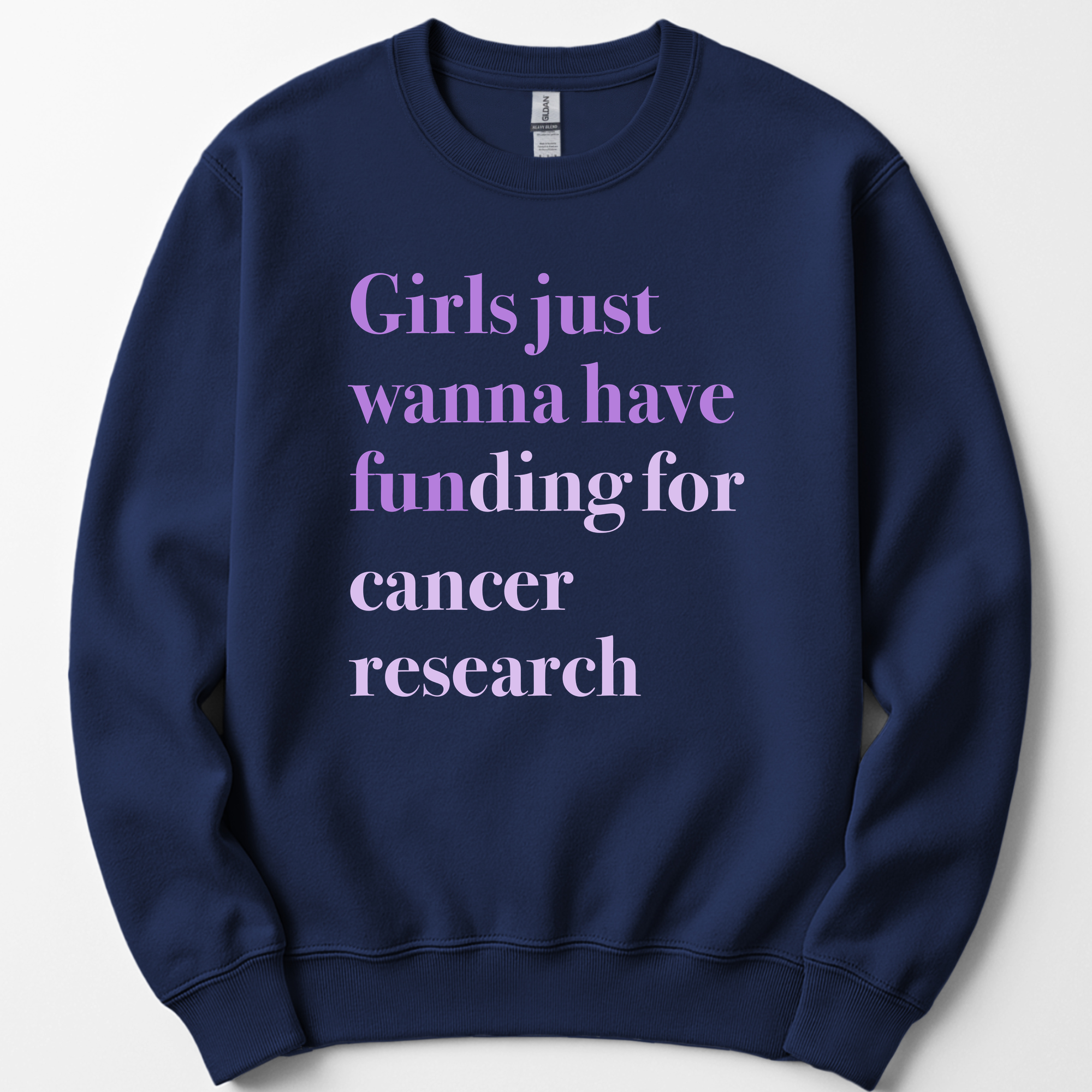 Girls Just Wanna Have Funding - Cancer Research sweatshirt — Navy