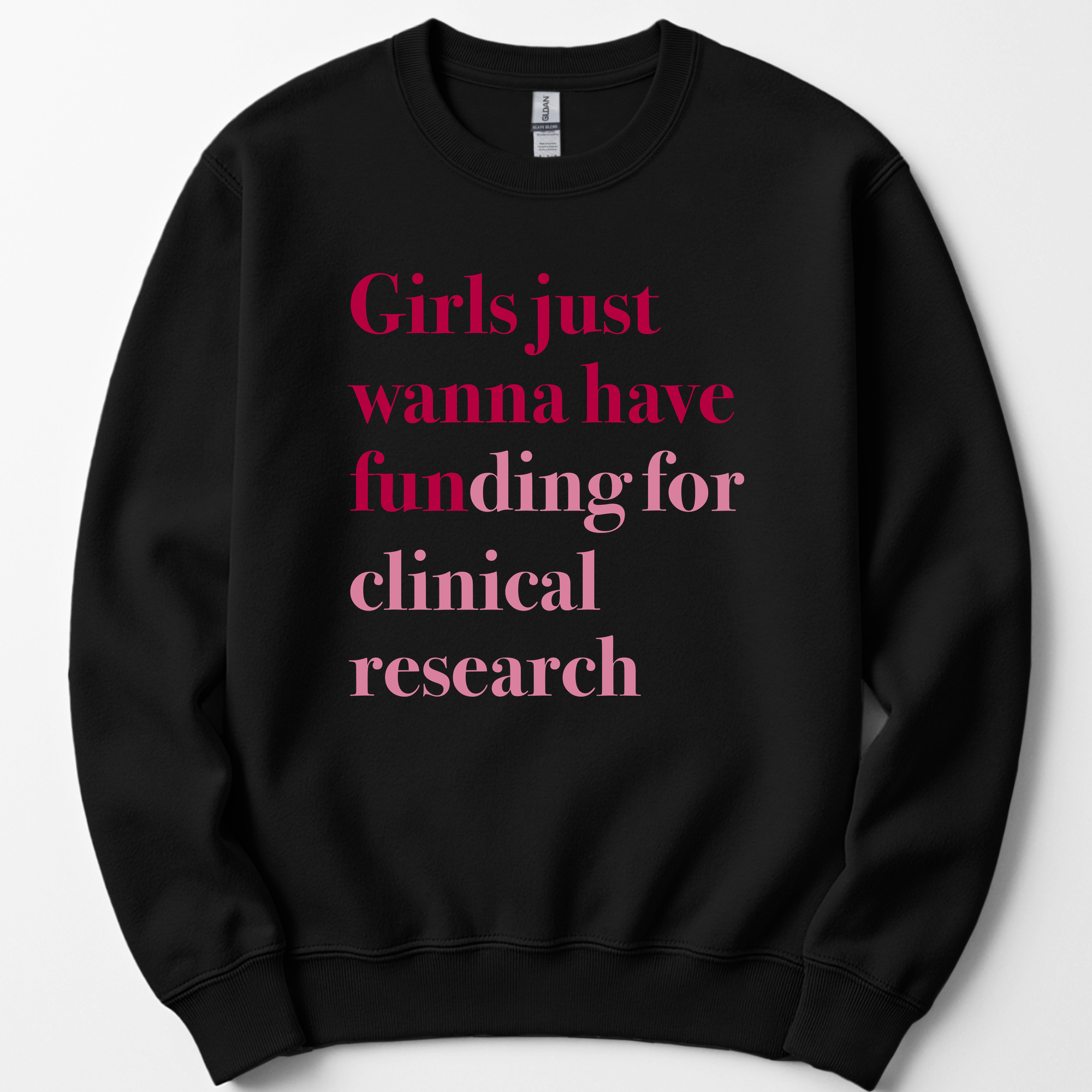 Girls Just Wanna Have Funding - Clinical Research sweatshirt — Black