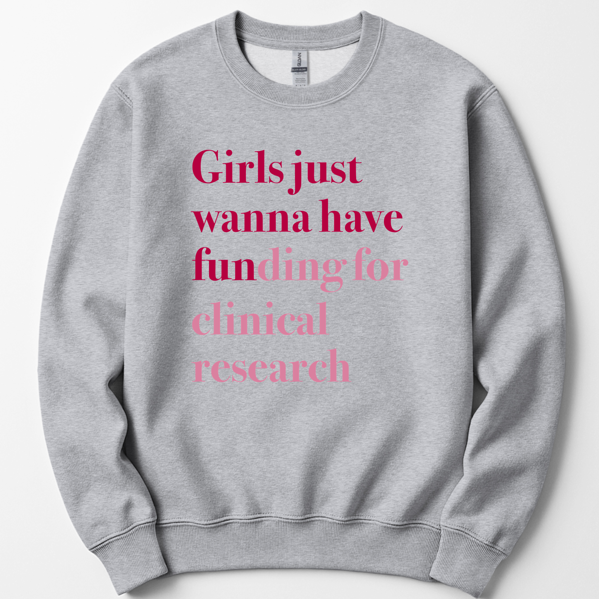 Girls Just Wanna Have Funding - Clinical Research sweatshirt — Sport Grey