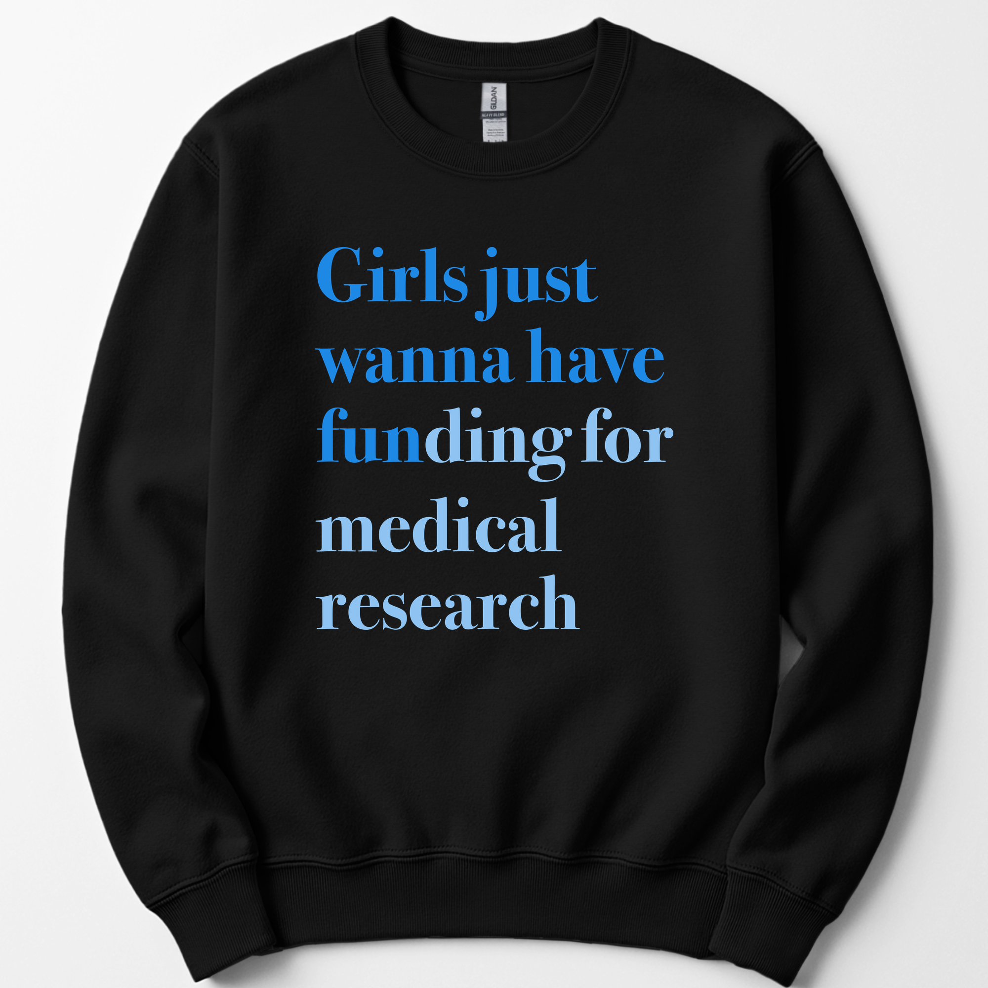 Girls Just Wanna Have Funding - Medical Research sweatshirt — Black