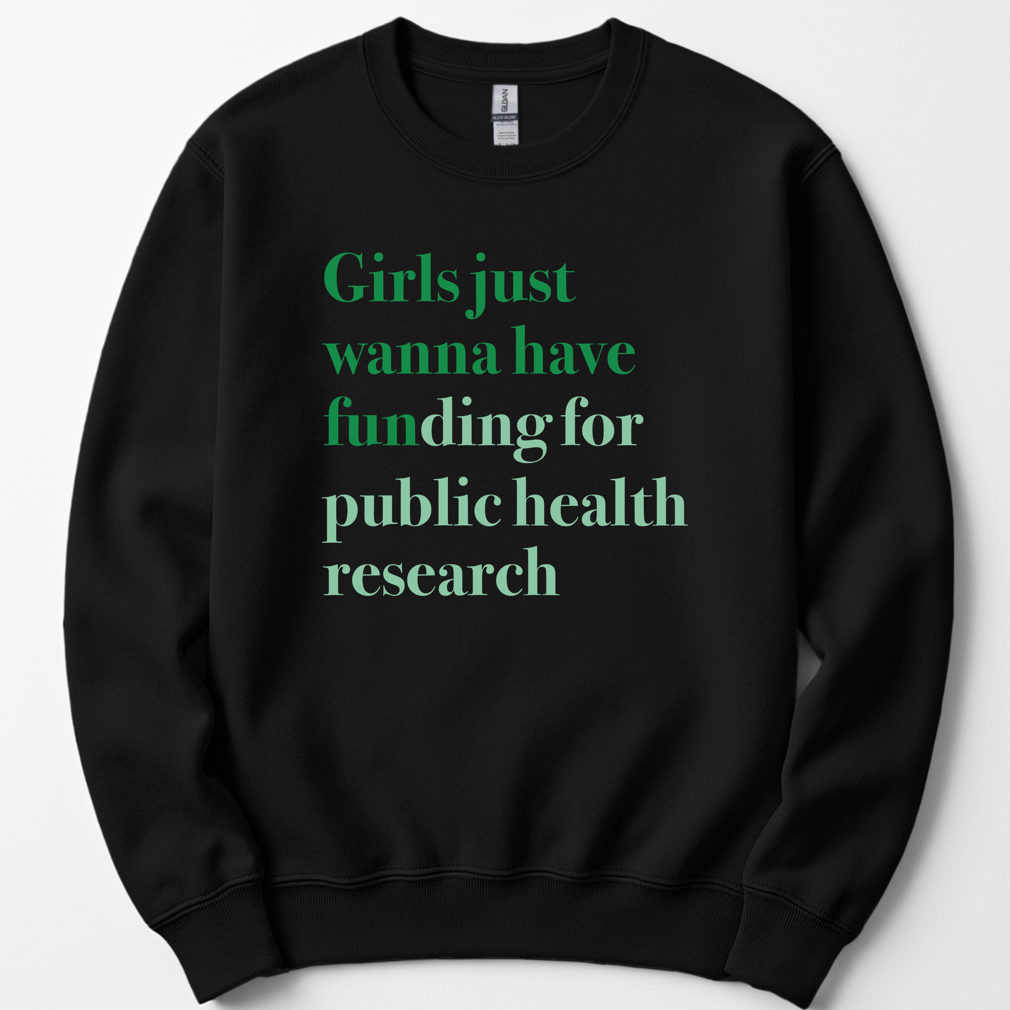 Girls Just Wanna Have Funding - Public Health Research sweatshirt — Black