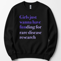 Girls Just Wanna Have Funding - Rare Disease Research sweatshirt — Black