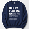 Girls Just Wanna Have Funding – Research Edition sweatshirt — Navy