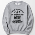 If At First You Don't Succeed sweatshirt — Sport Grey