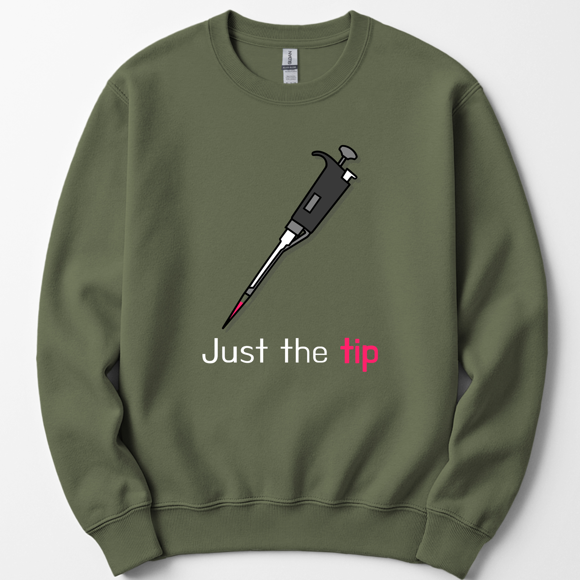 Just The Tip sweatshirt — Military Green