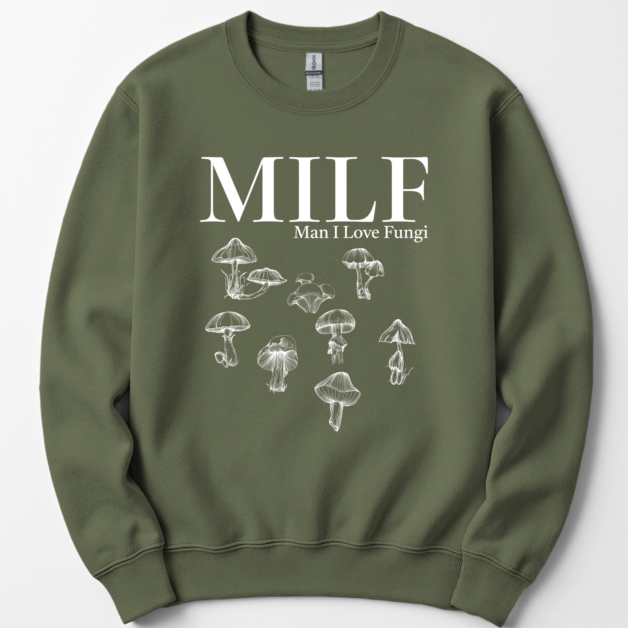Man I Love Fungi sweatshirt — Military Green