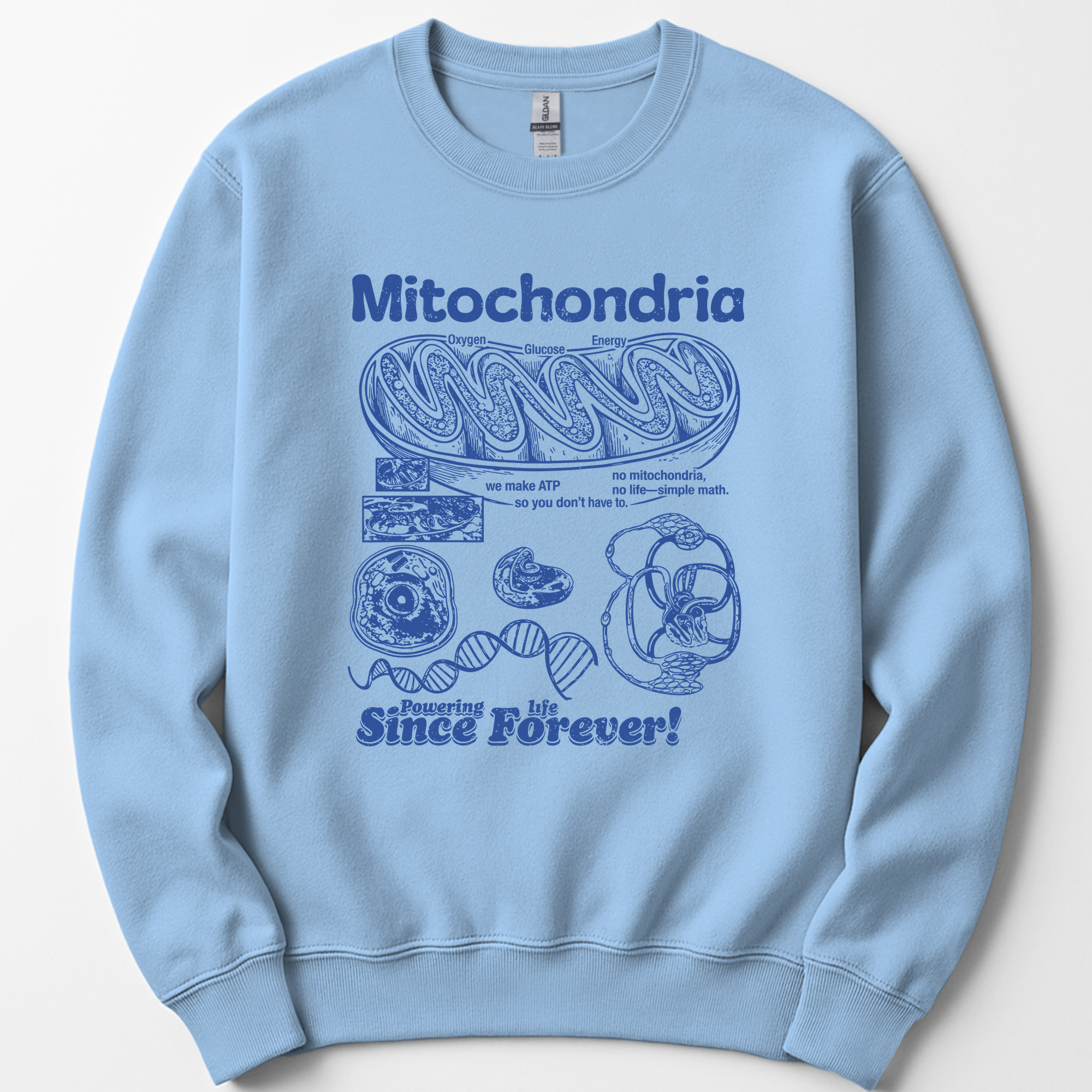 Mitochondria Powering Life sweatshirt — Light Blue