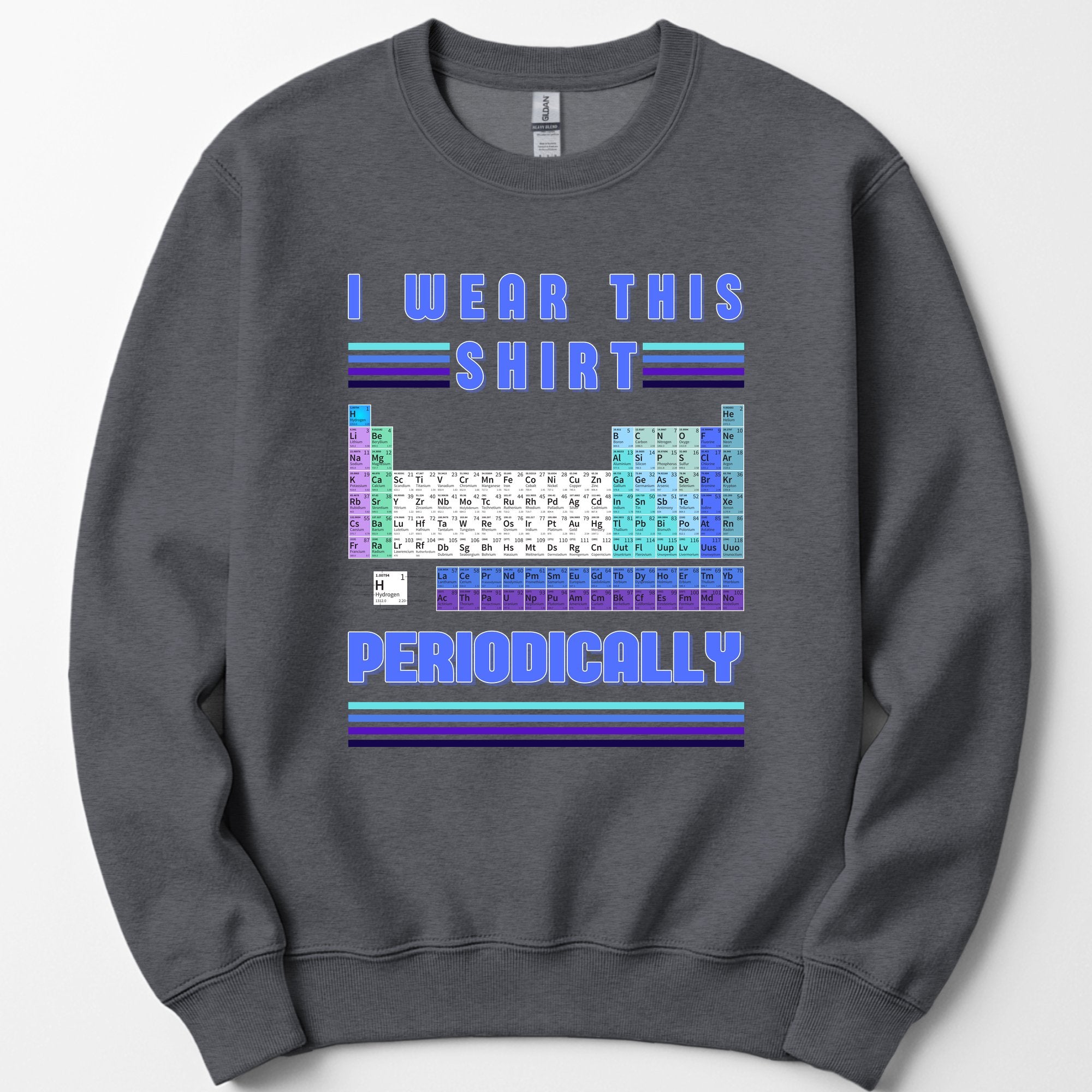 I Wear This Shirt Periodically sweatshirt — Dark Heather