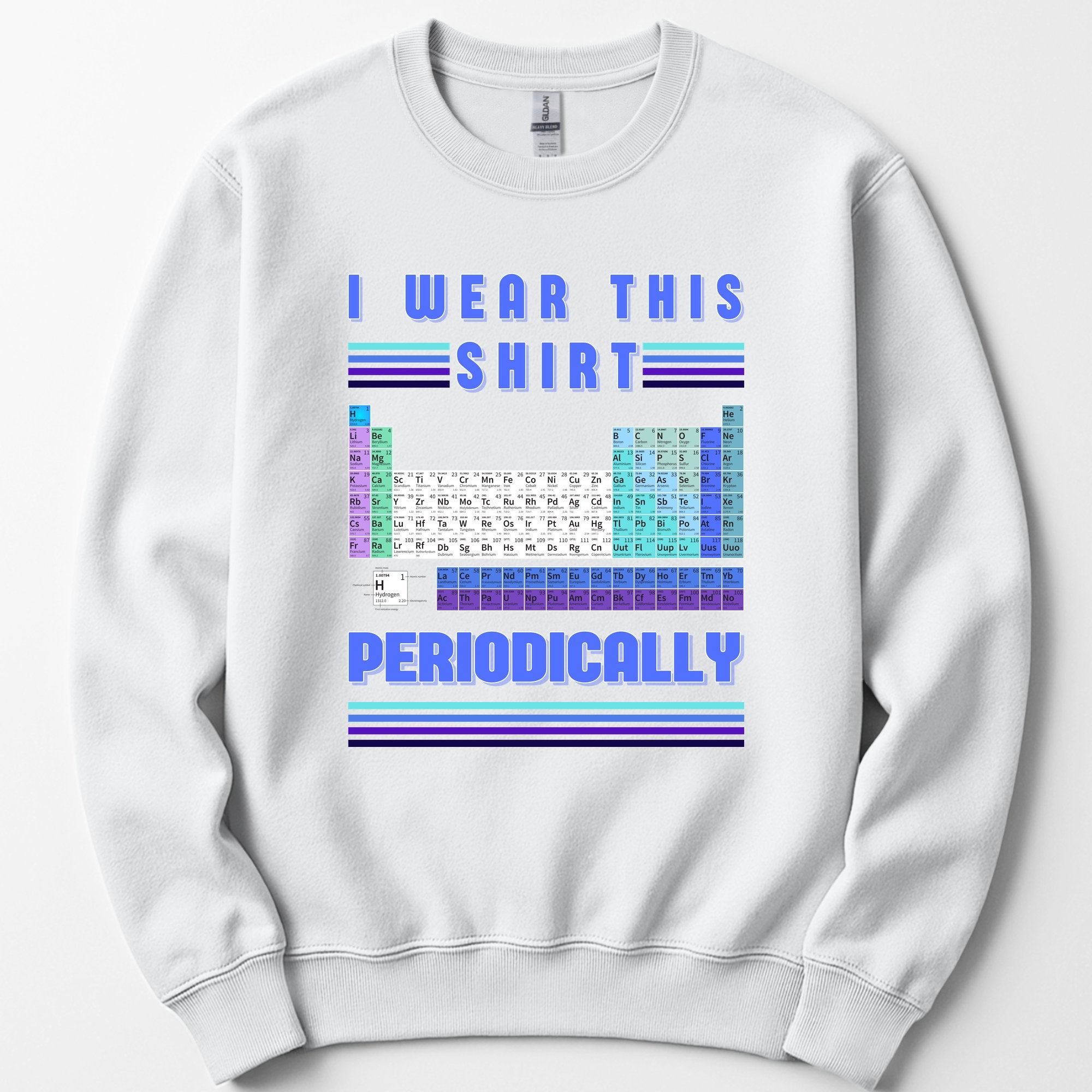 I Wear This Shirt Periodically sweatshirt — White