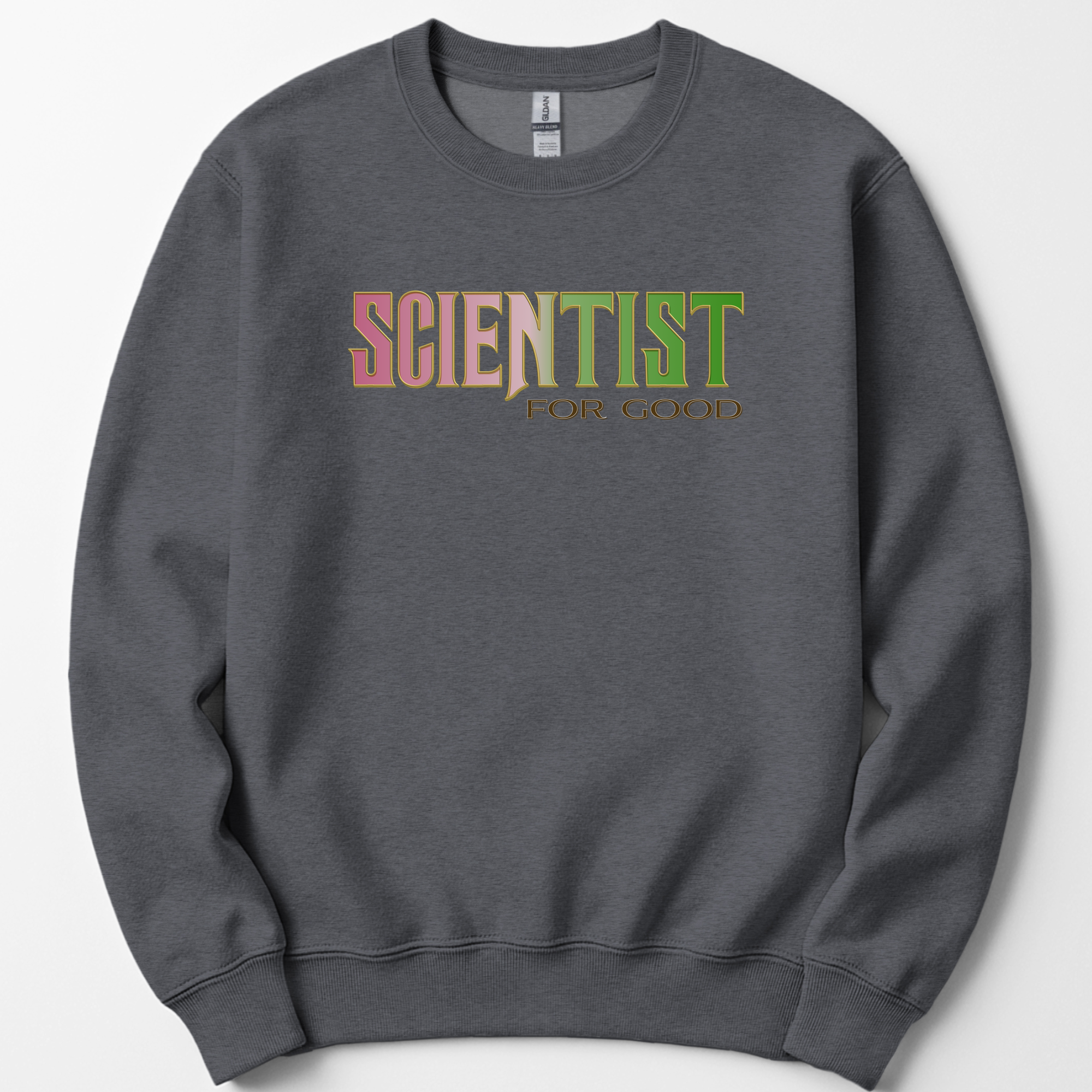 Scientist For Good sweatshirt — Dark Heather