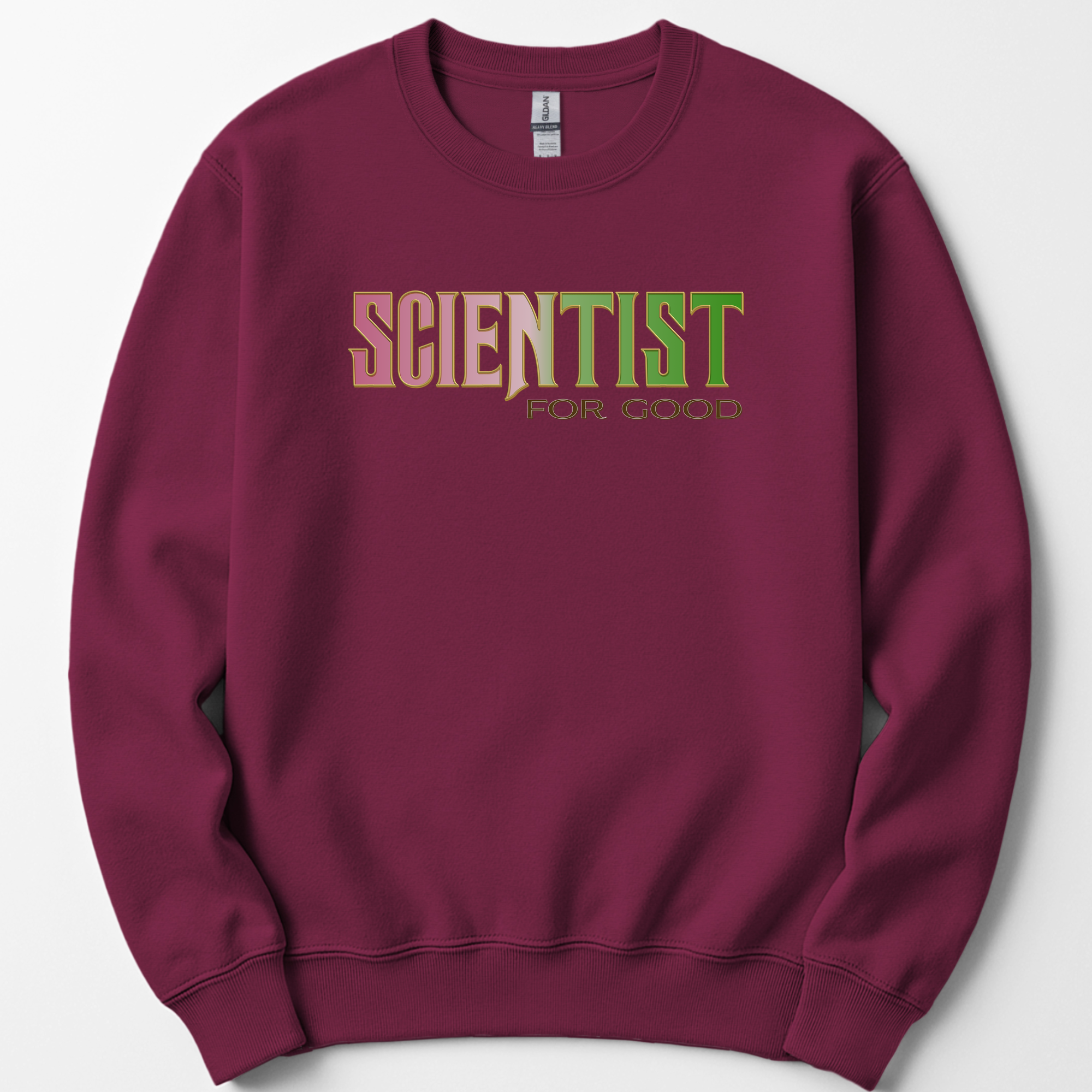 Scientist For Good sweatshirt — Maroon
