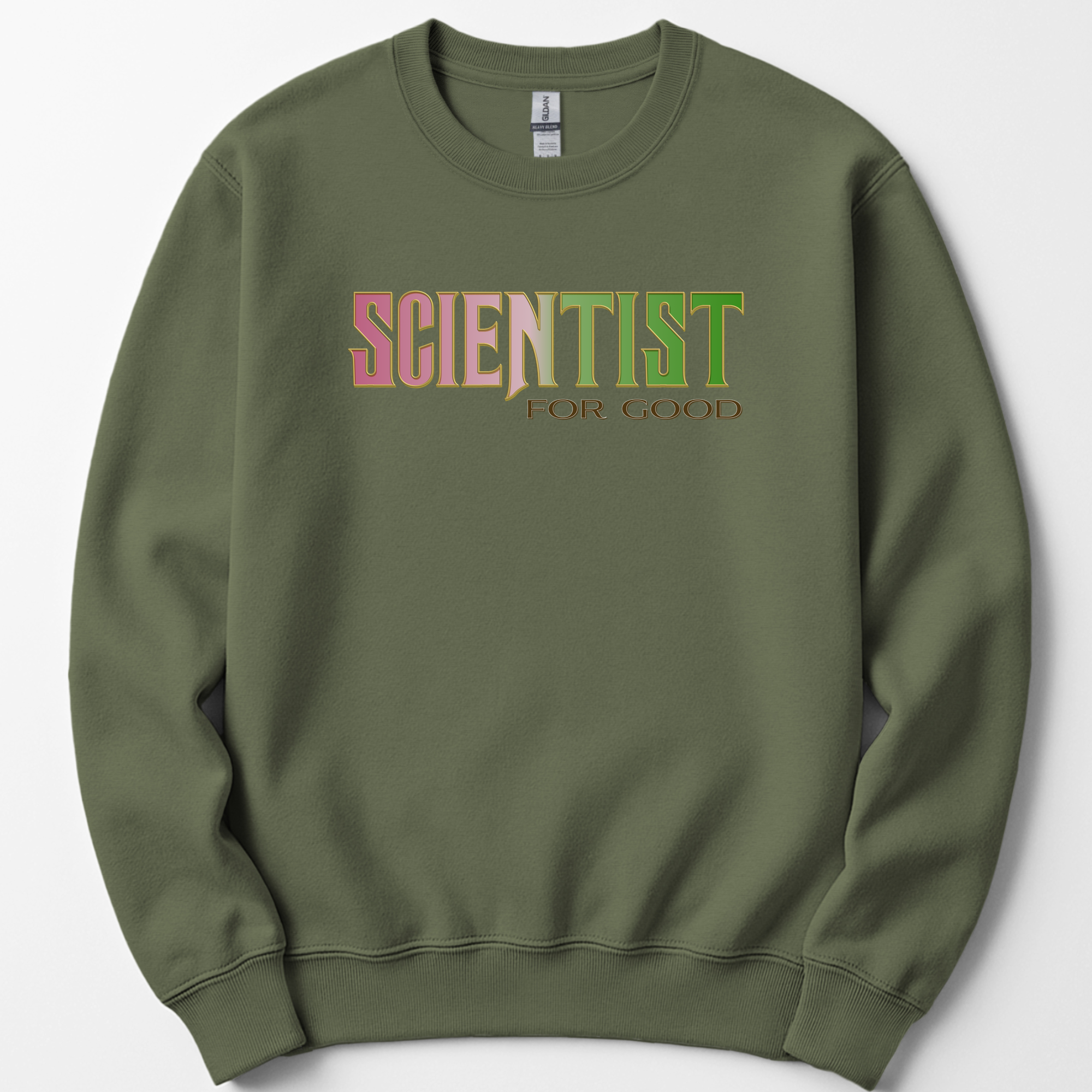 Scientist For Good sweatshirt — Military Green