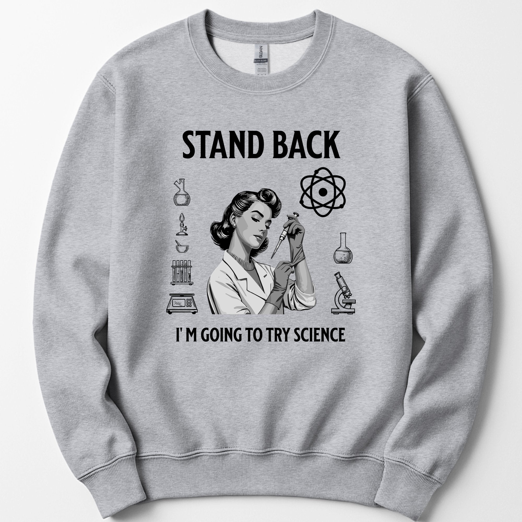 Stand Back I'm Going To Try Science sweatshirt — Sport Grey