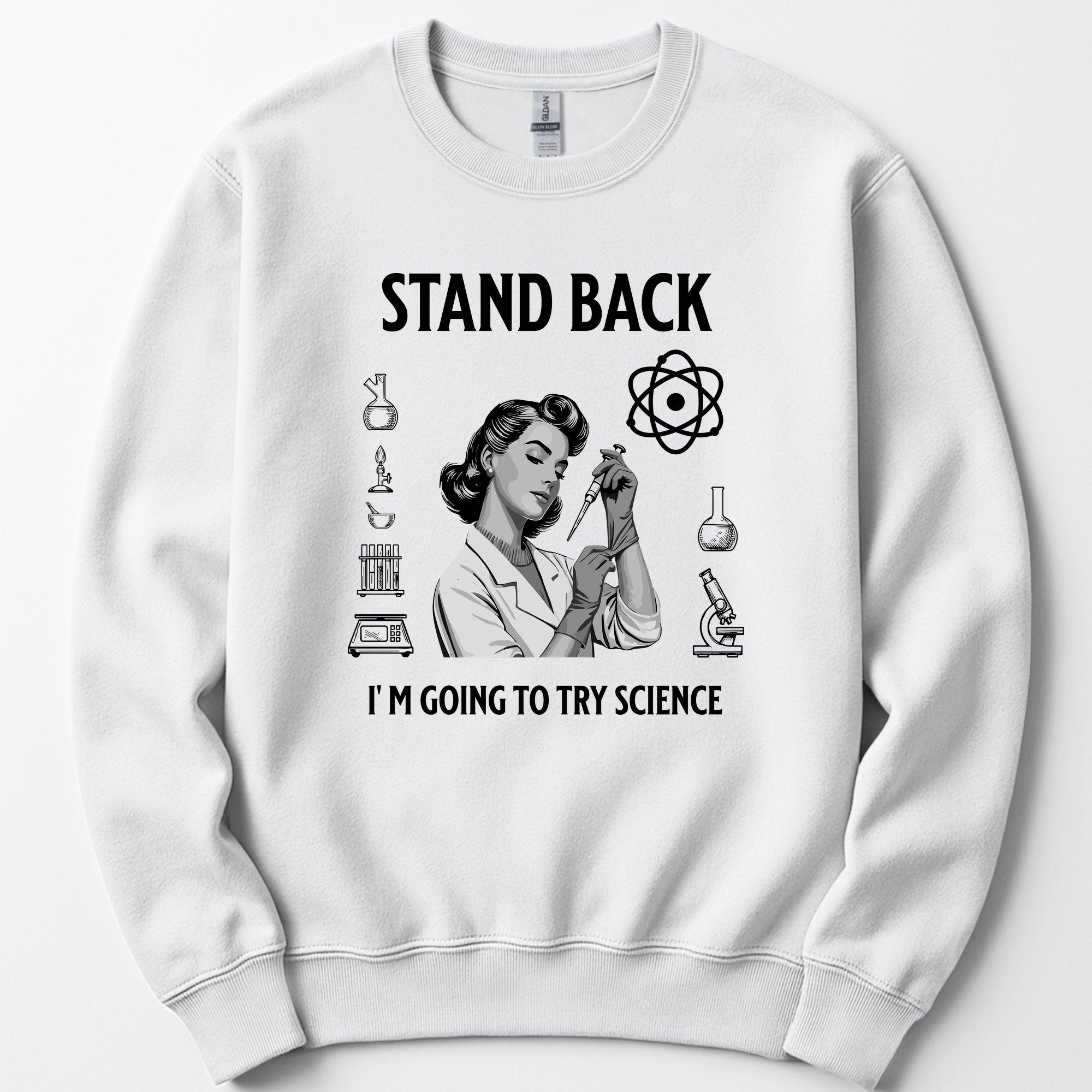 Stand Back I'm Going To Try Science sweatshirt — White