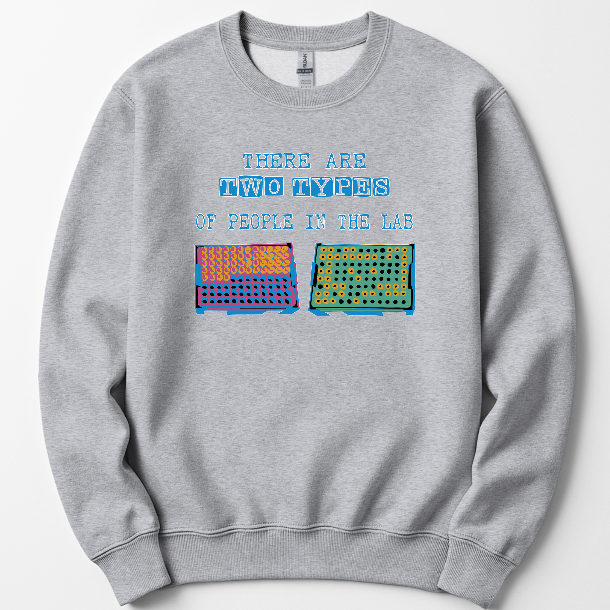There Are Two Types Of People In The Lab sweatshirt — Sport Grey