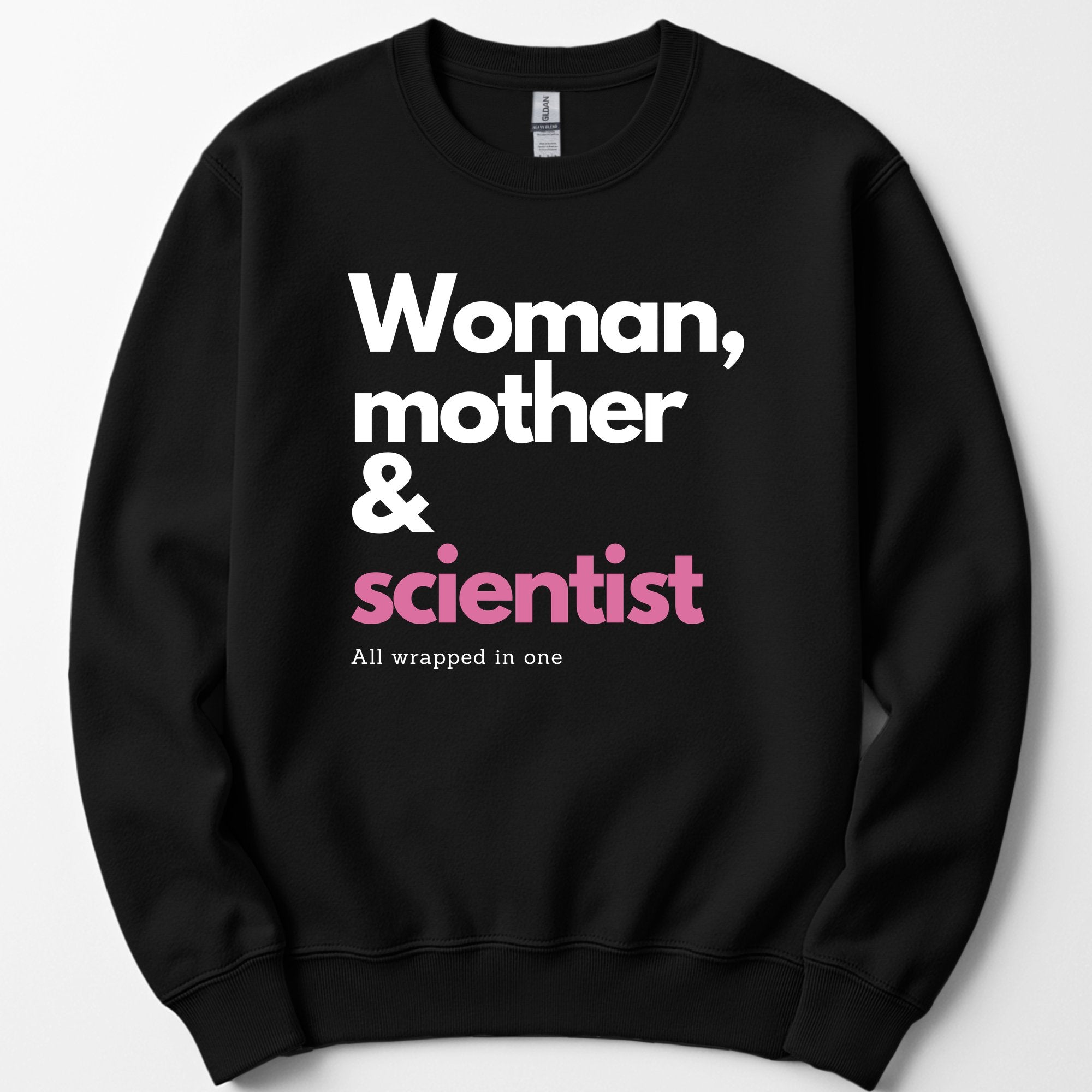 Woman, Mother & Scientist sweatshirt — Black