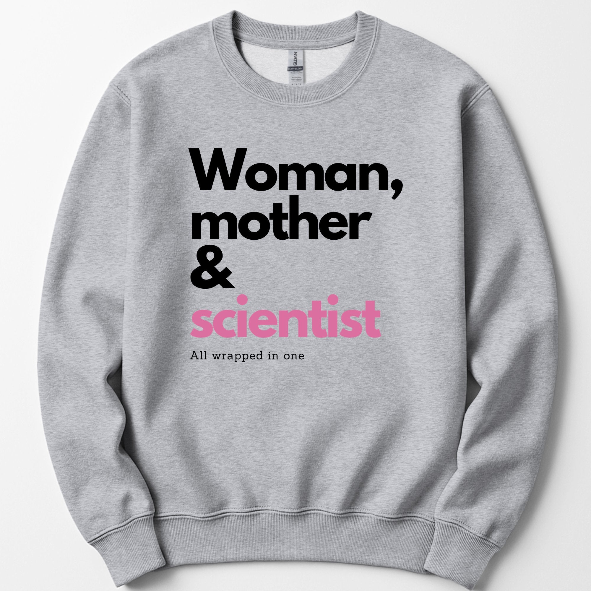 Woman, Mother & Scientist sweatshirt — Sport Grey