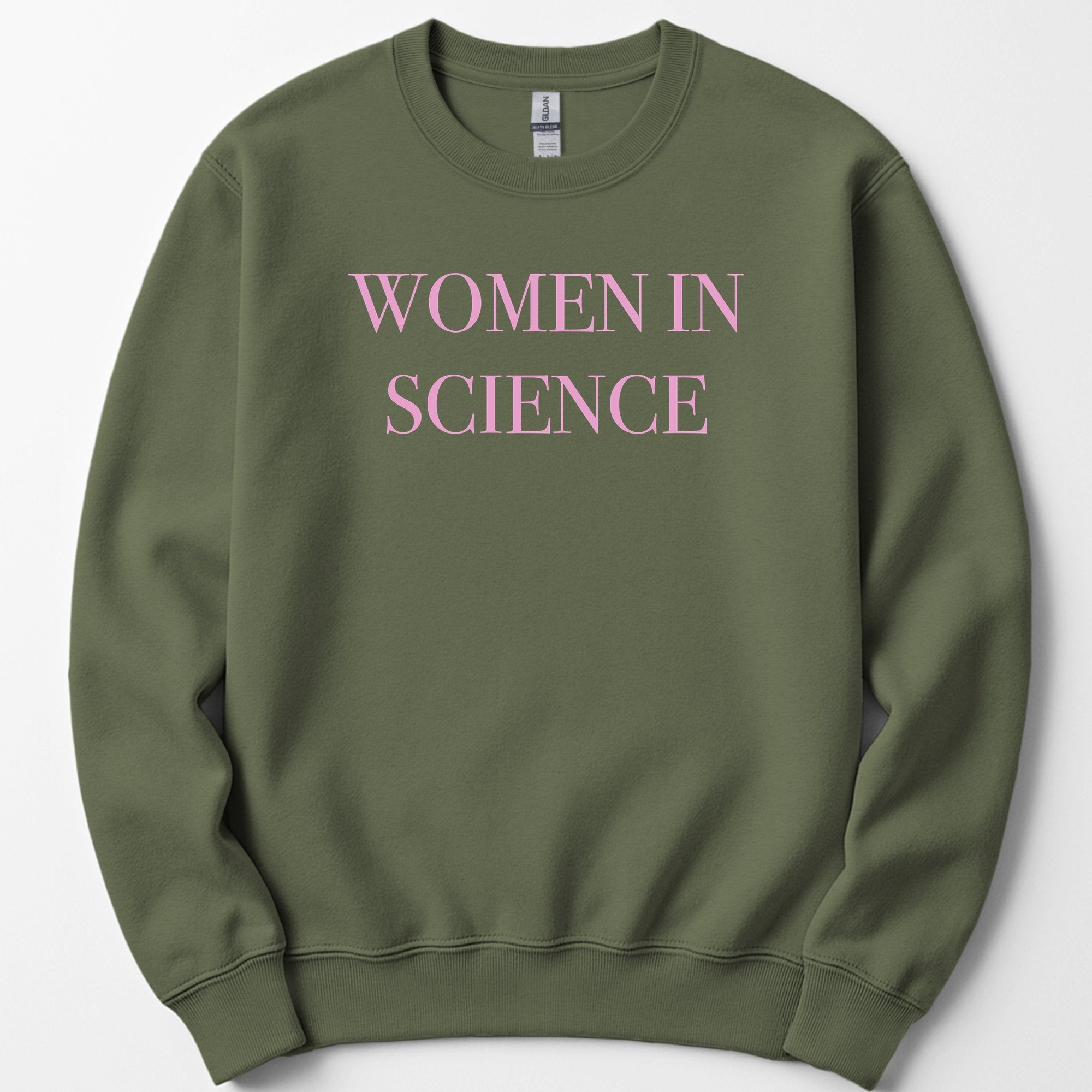 Women In Science sweatshirt — Military Green