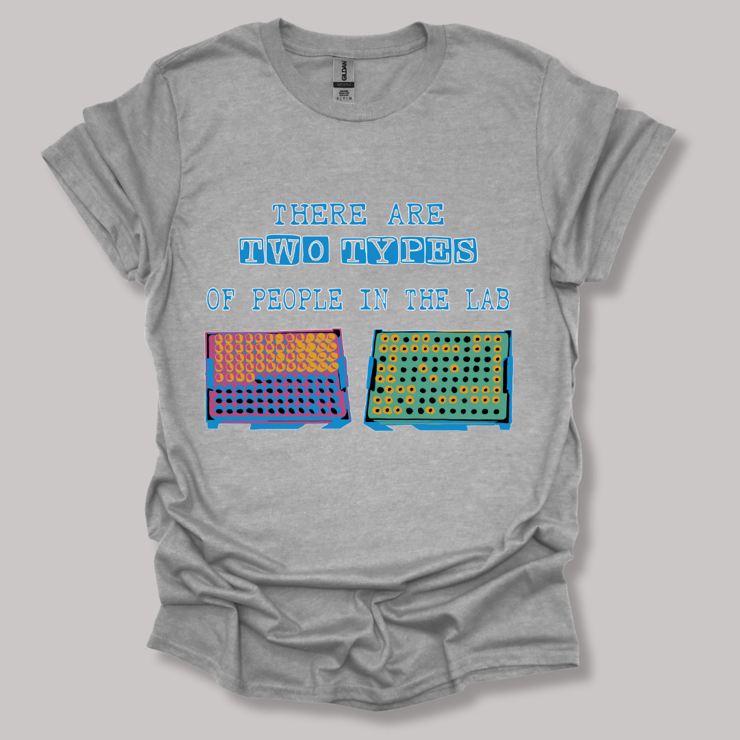 There Are Two Types Of People In The Lab  T-shirt Sports Grey / S