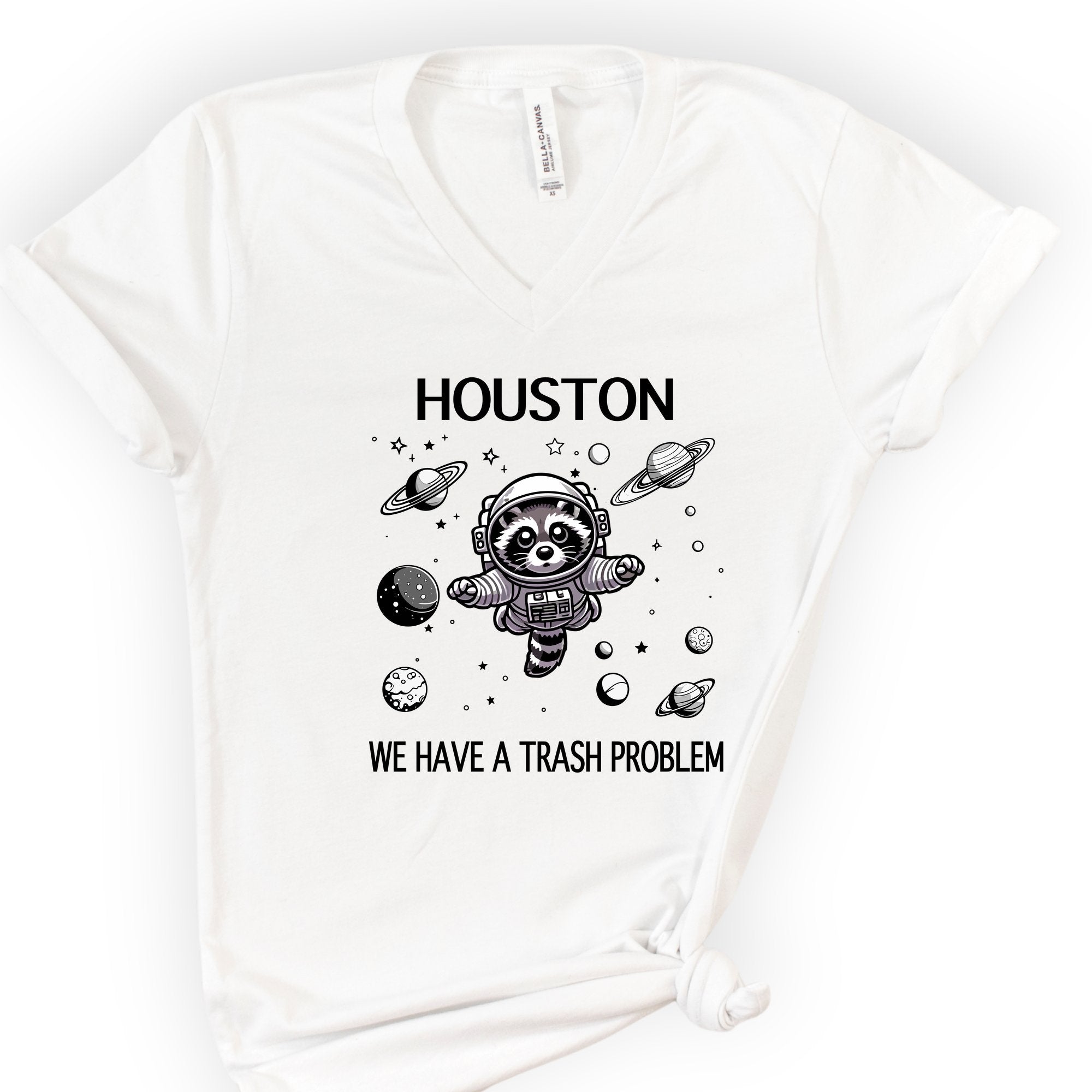 Houston We Have A Trash Problem v-neck t-shirt — White