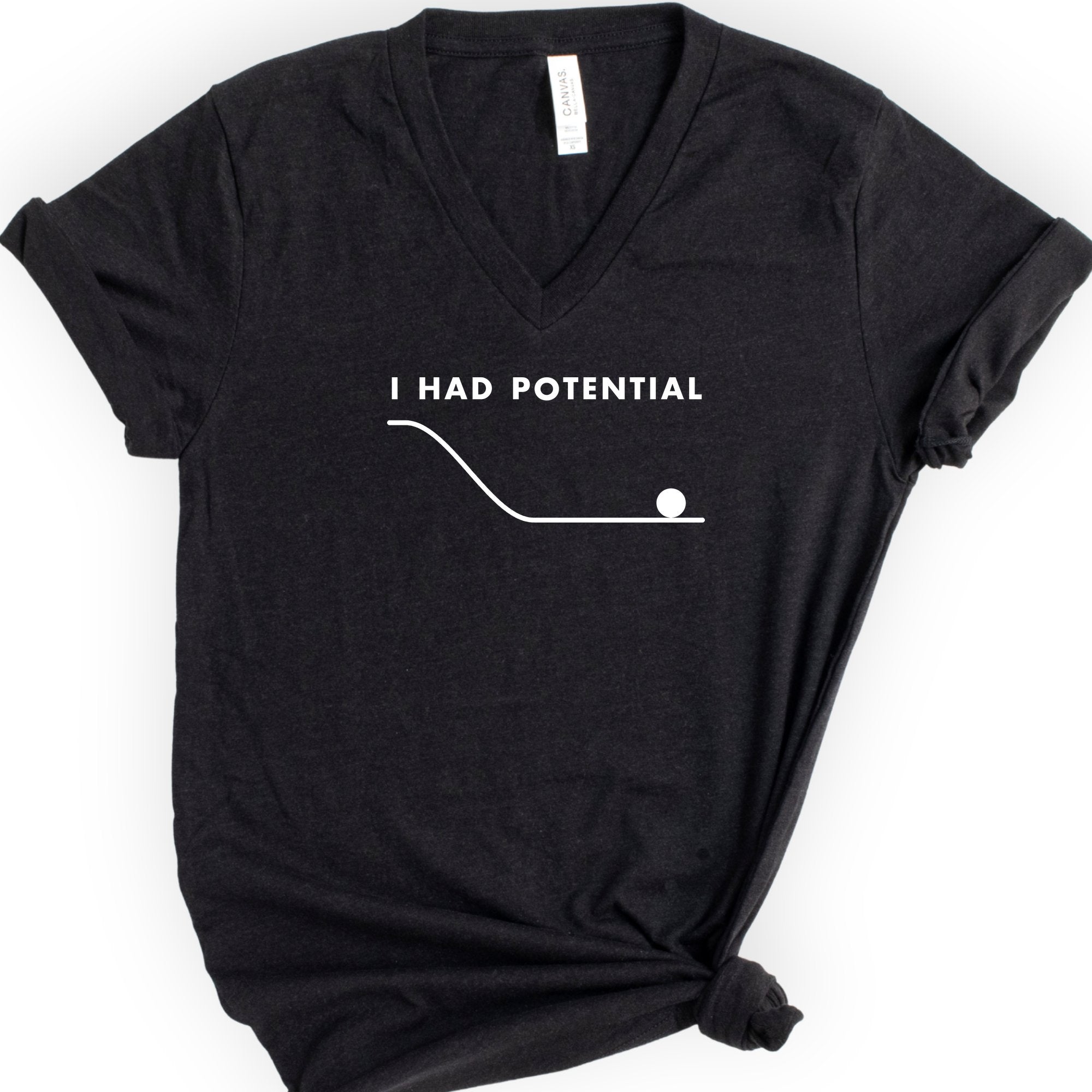 I Had Potential v-neck t-shirt — Black