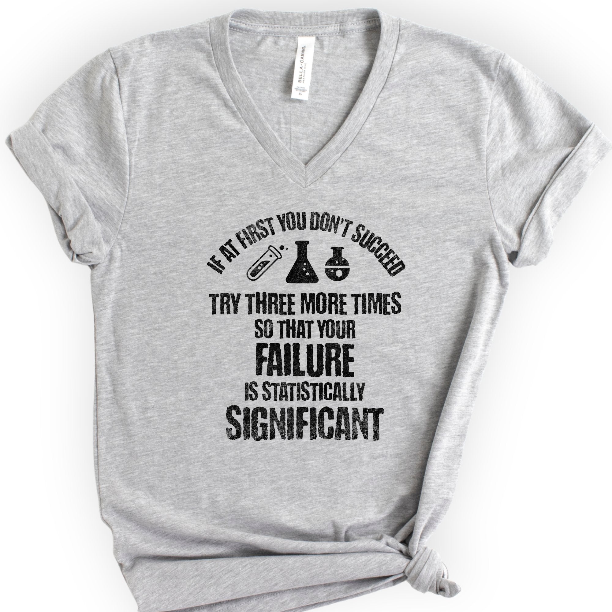 If At First You Don't Succeed v-neck t-shirt — Athletic Heather