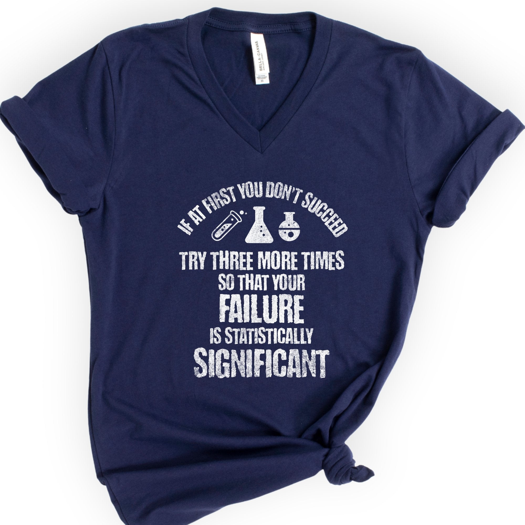 If At First You Don't Succeed v-neck t-shirt — Navy