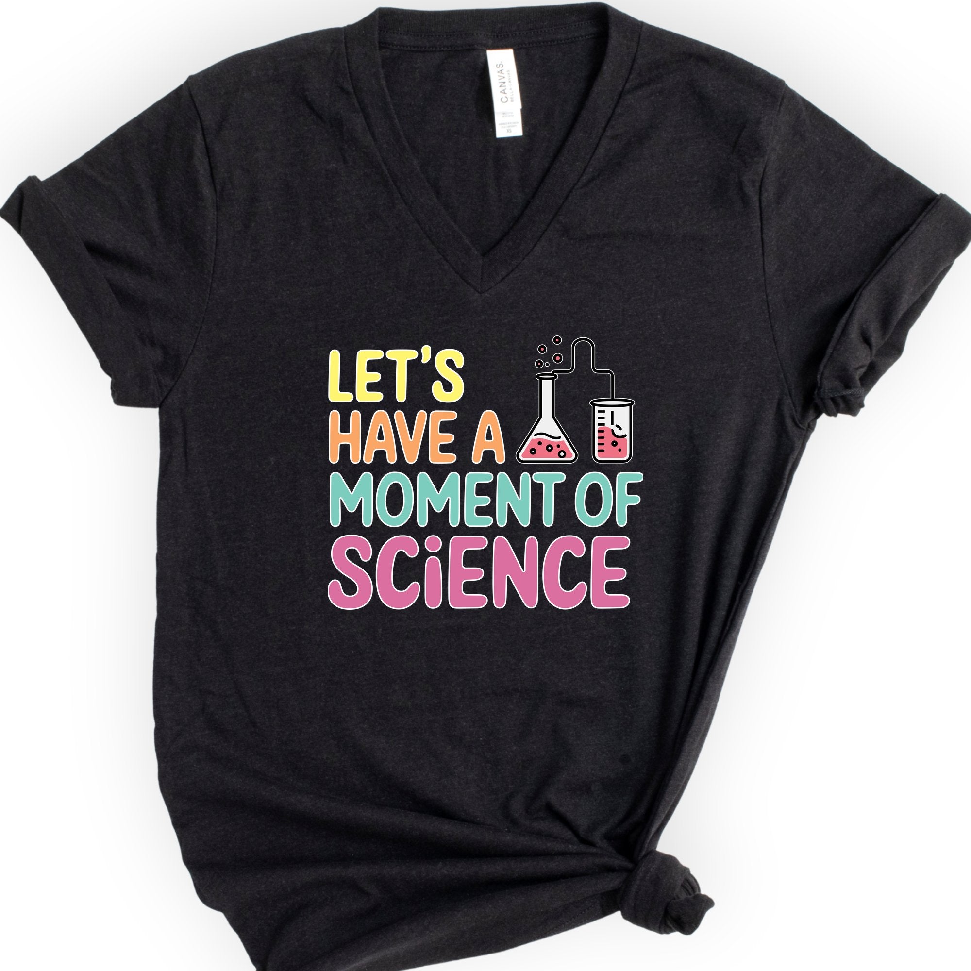Let's Have a Moment of Science v-neck t-shirt — Black