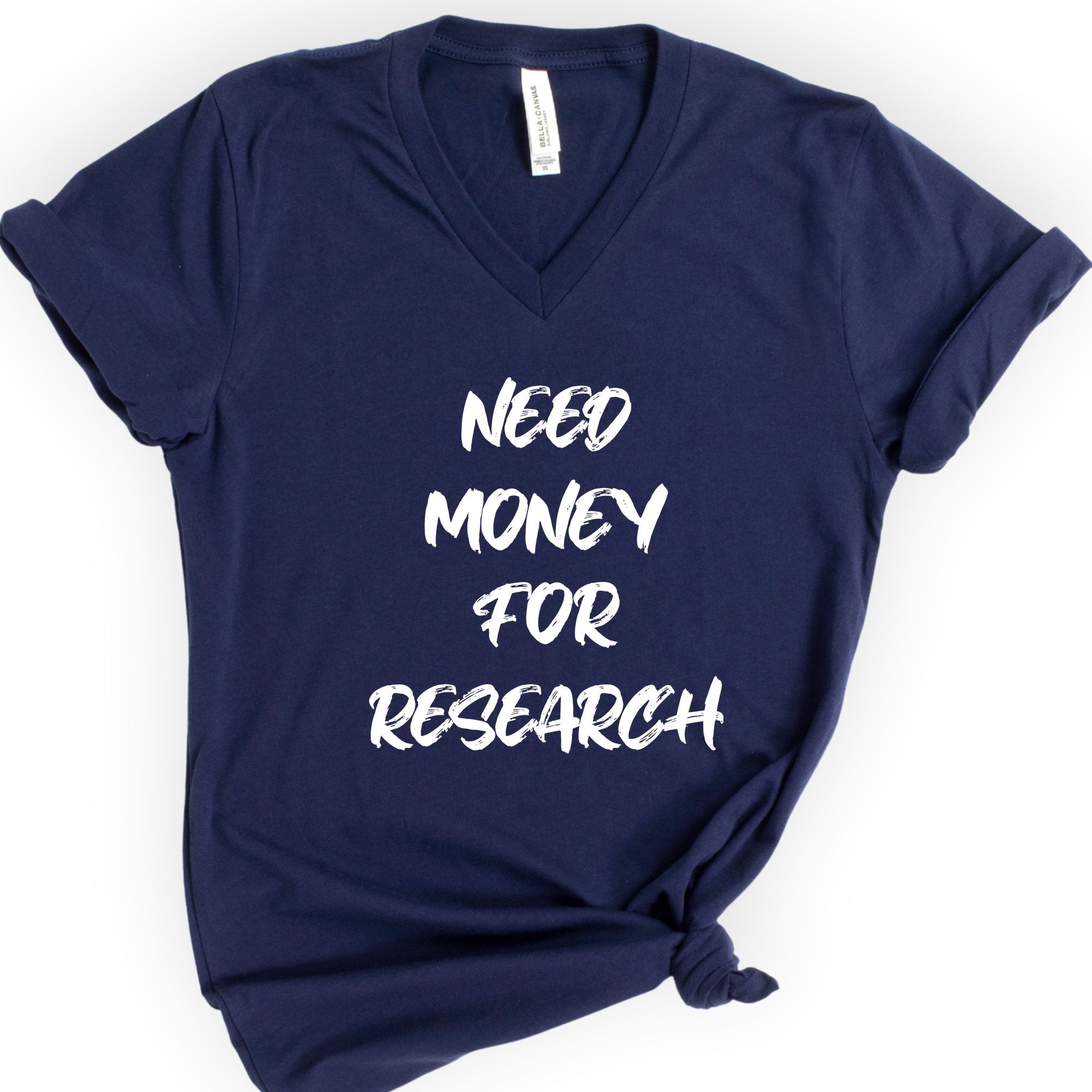 Need Money For Research v-neck t-shirt — Navy