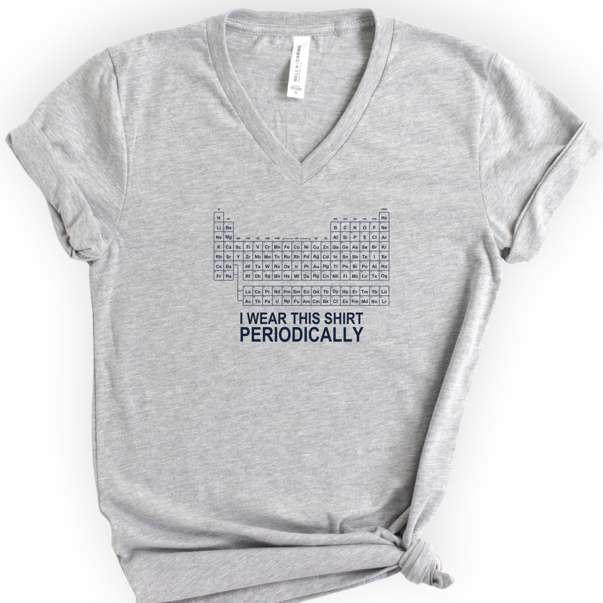 I Wear This Shirt Periodically — Classic v-neck t-shirt — Athletic Heather