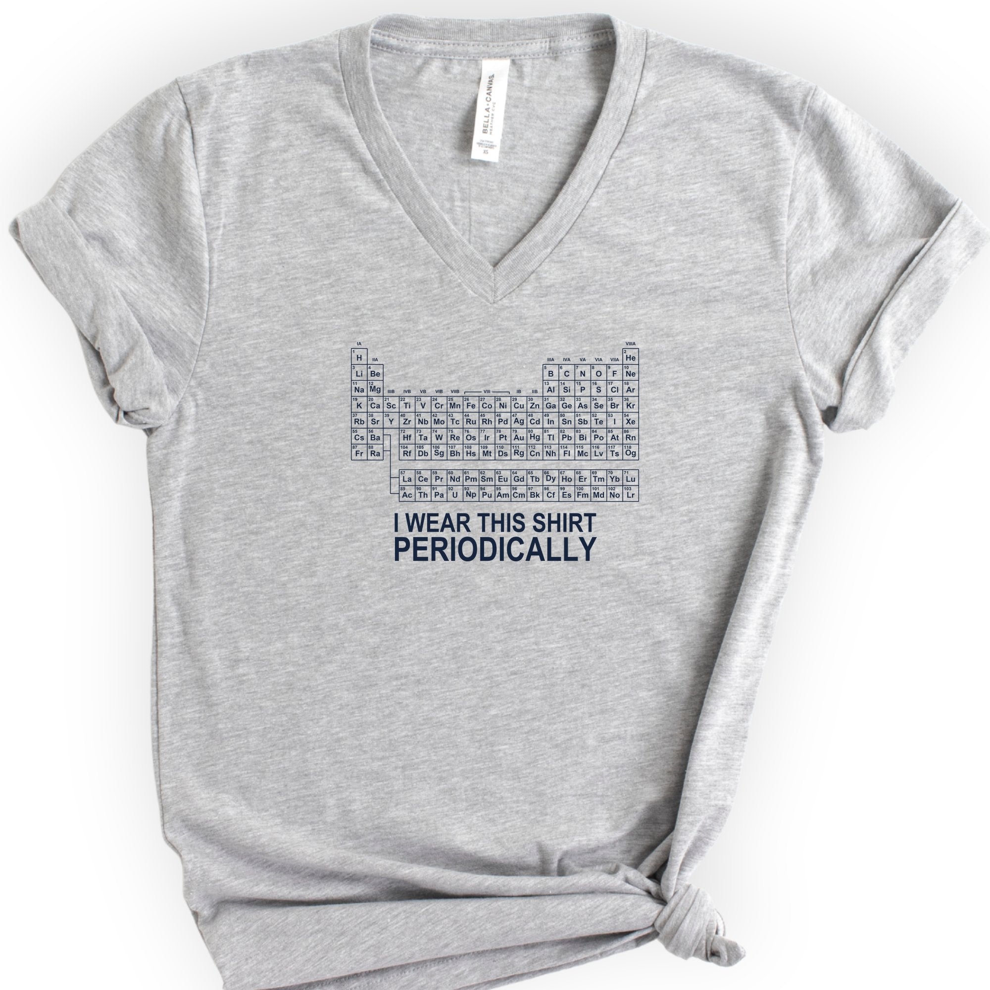 I Wear This Shirt Periodically — Classic v-neck t-shirt — Athletic Heather