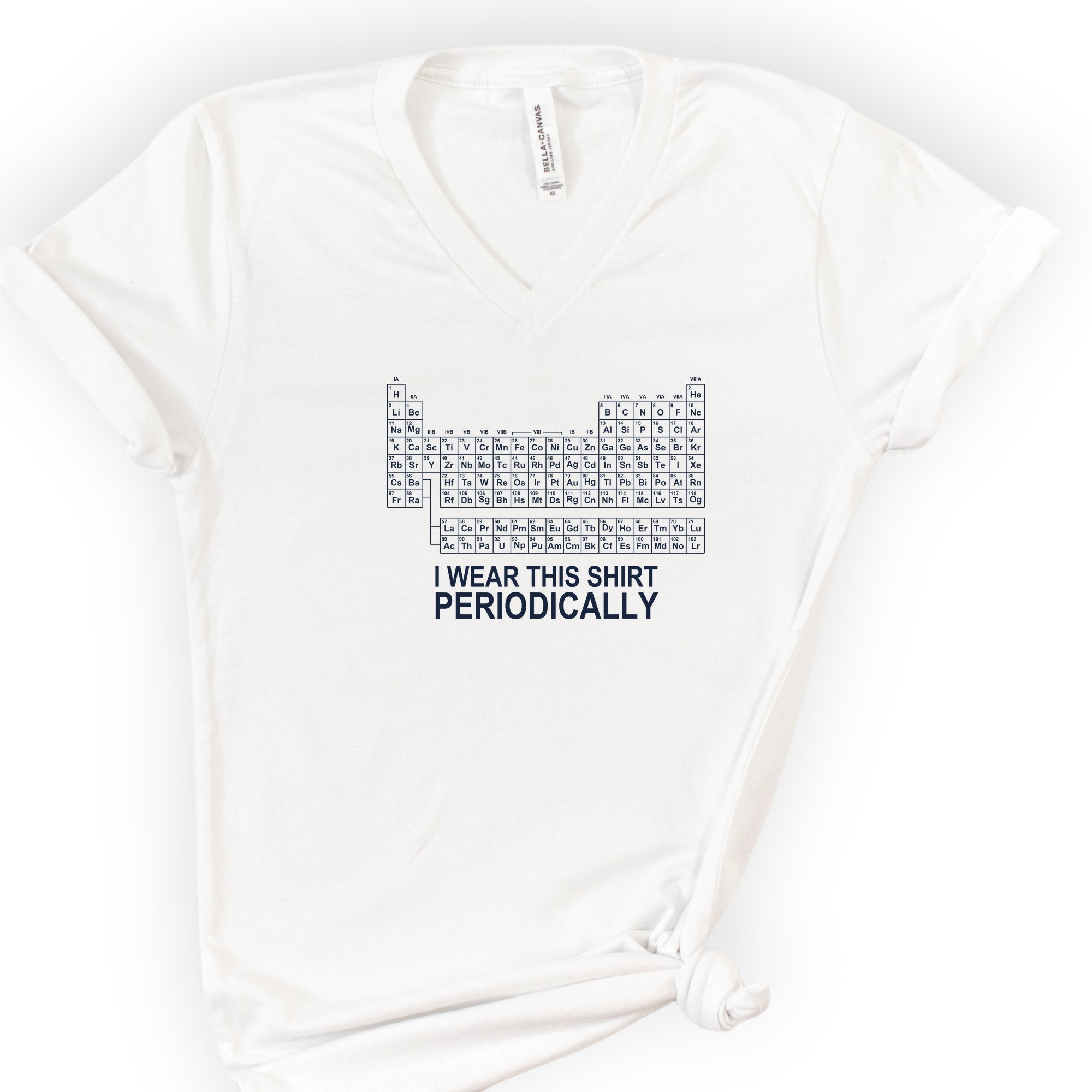 I Wear This Shirt Periodically — Classic v-neck t-shirt — White