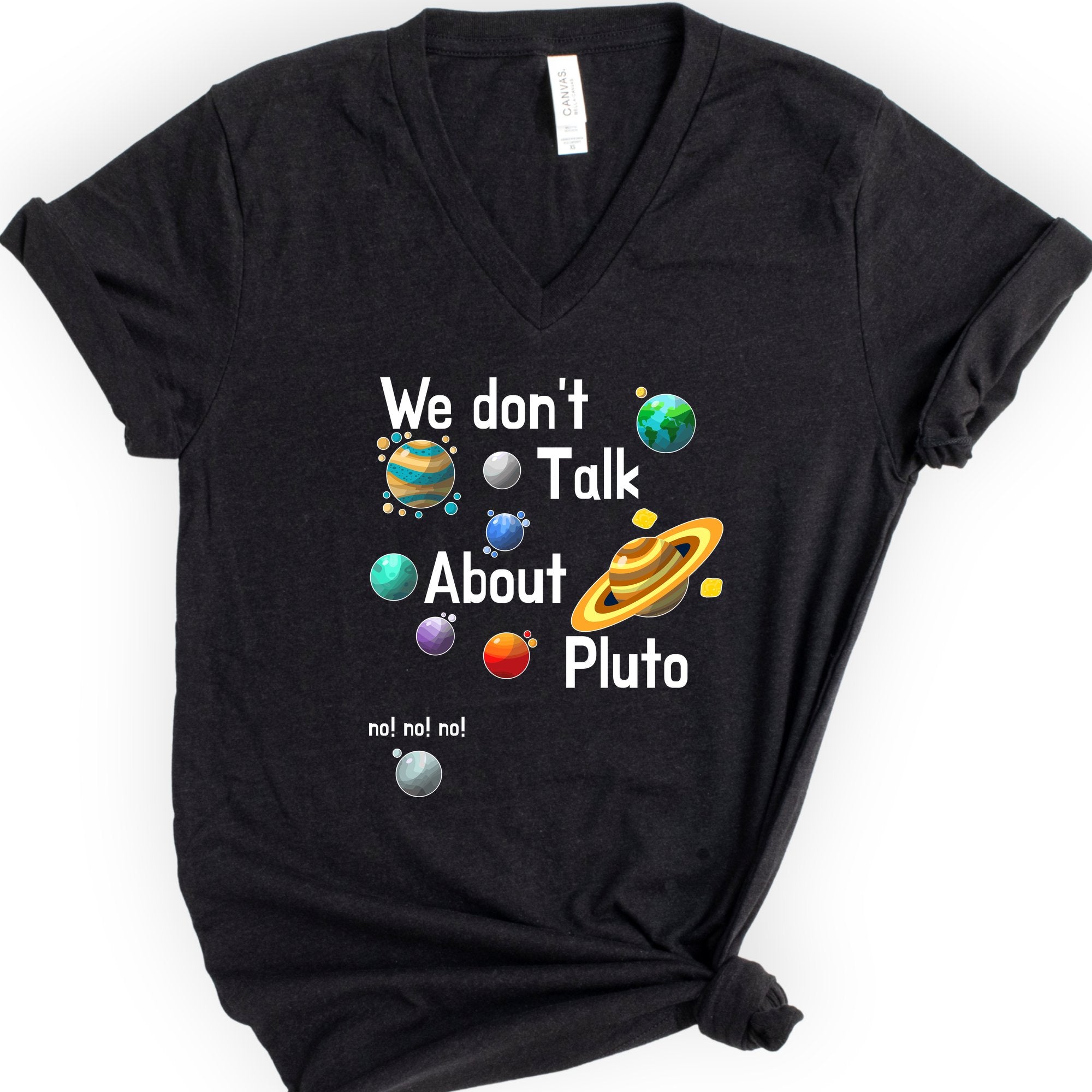We Don't Talk About Pluto v-neck t-shirt — Black